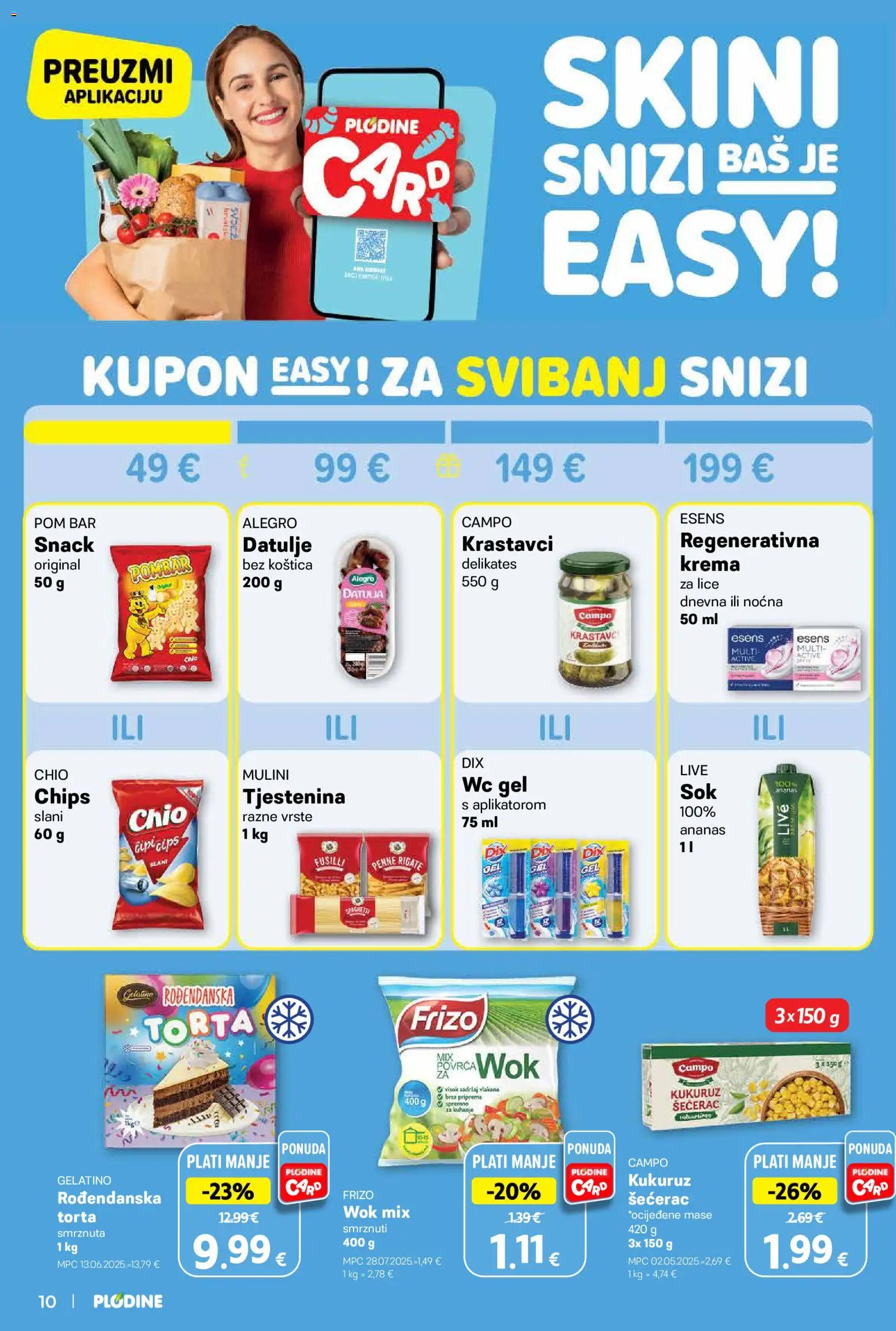 Plodine katalog | vrijedi od 27.05.2026 | Stranica: 10 | Proizvodi: Ananas, Tjestenina, Krastavci, Torta