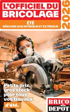 Brico Dépôt - Prévisualisation de Brico Dépôt L'officiel du bricolage valide à partir de 16.06.2026