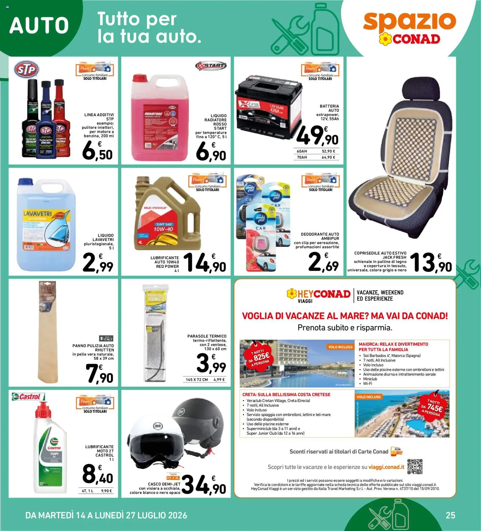 Volantino Spazio Conad del 14/07/2026 | Pagina: 25 | Prodotti: Deodorante, Coprisedile auto, Lubrificante, Lavavetri
