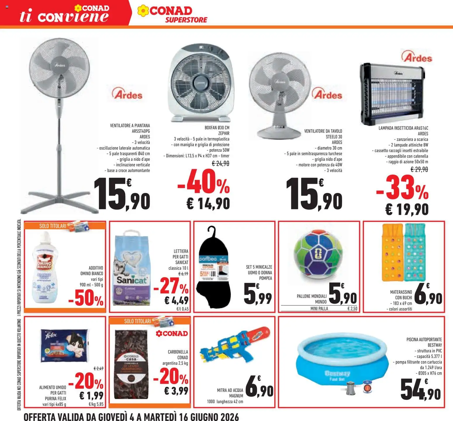 Volantino Conad del 04.06.2026 | Pagina: 32 | Prodotti: Lettiera per gatti, Piscina, Zanzariera, Tavolo