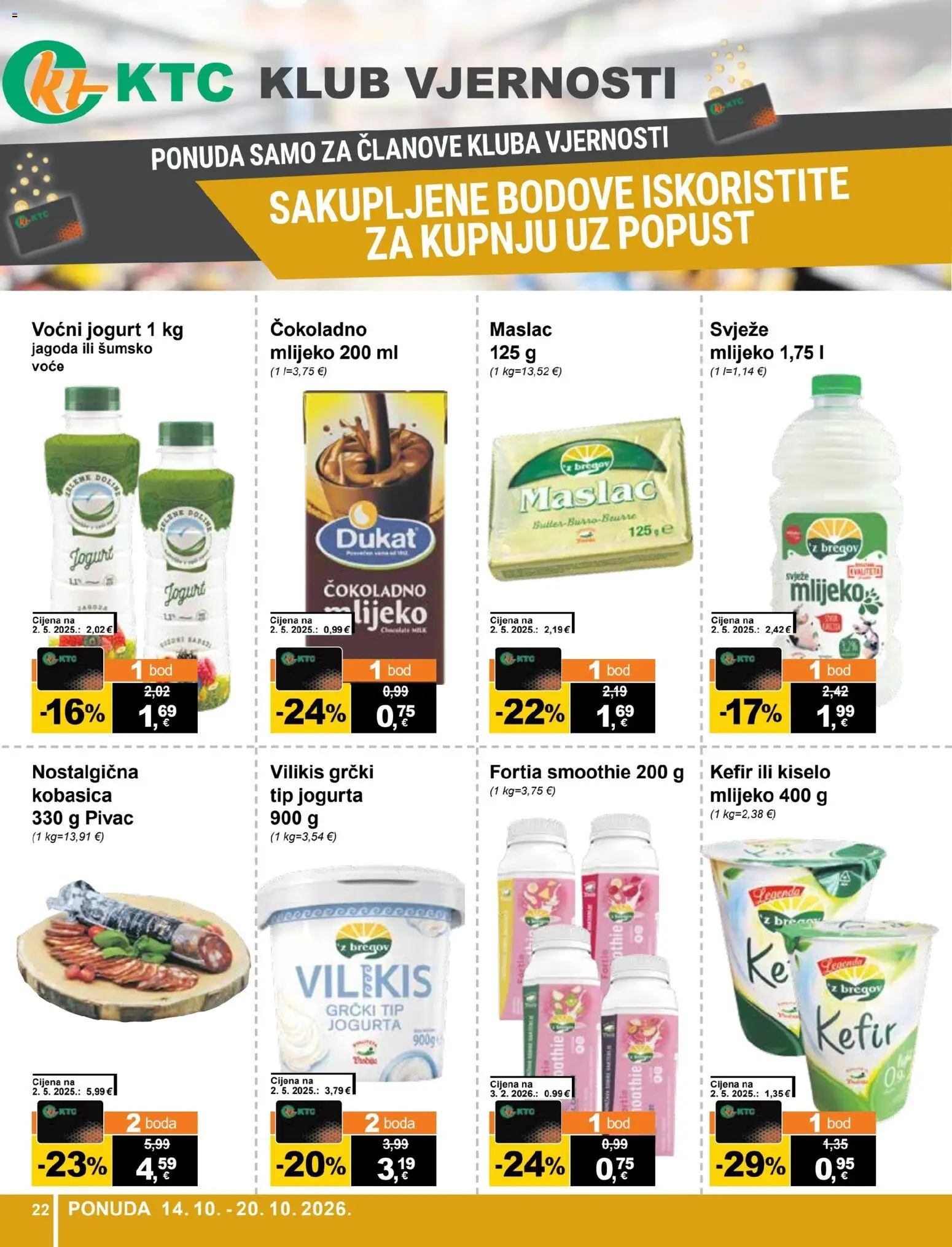 KTC katalog | vrijedi od 14.10.2026 | Stranica: 22 | Proizvodi: Mlijeko, Maslac, Voćni jogurt, Kefir