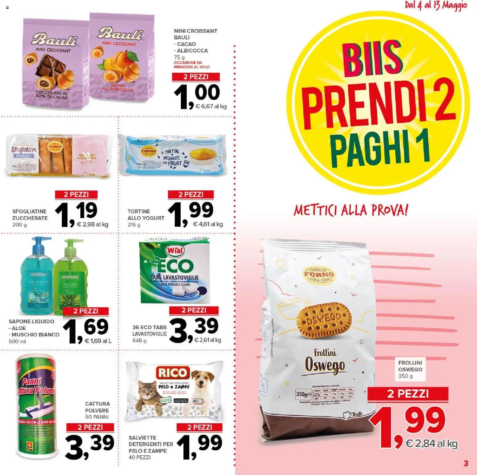 Volantino Todis del 04.05.2026 | Pagina: 3 | Prodotti: Crema, Cioccolato, Pasta, Lavastoviglie