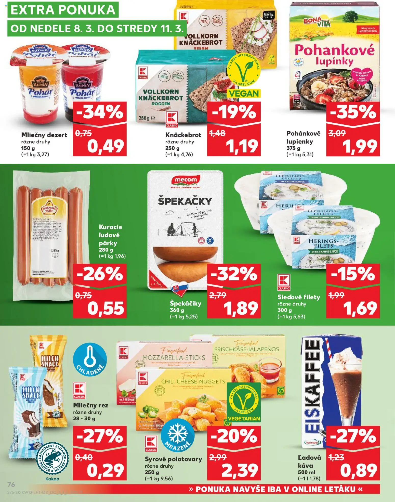 Kaufland SK akciós ujság - amely érvényes a következő dátumtól: 2026.03.05. | Oldal: 76 | Termékek: Knäckebrot, Kakaó, Réz, Pohár