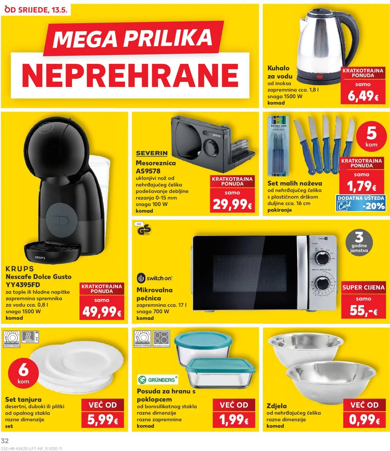 Kaufland katalog | vrijedi od 13.05.2026 | Stranica: 32 | Proizvodi: Kuhalo za vodu, Dolce Gusto, Pećnica, Mikrovalna pećnica
