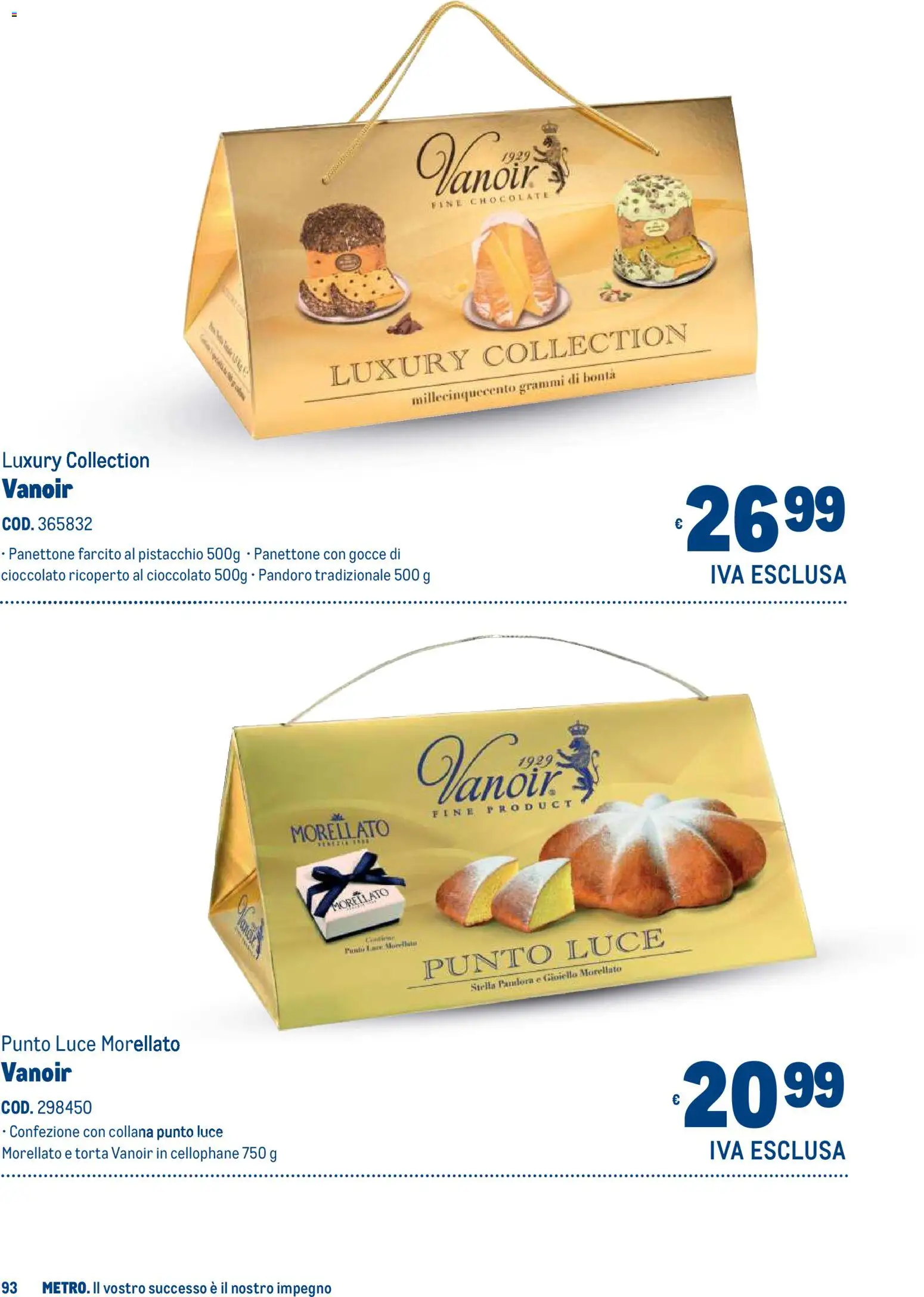 Volantino Metro del 19/10/2026 | Pagina: 93 | Prodotti: Cioccolato, Pandoro, Collana, Torta
