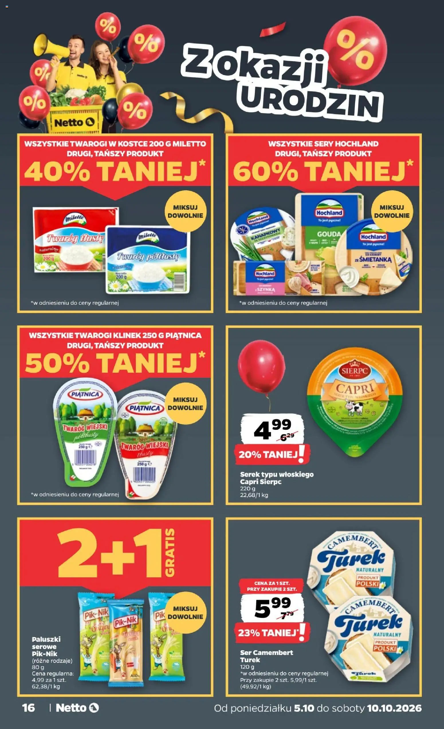 Netto gazetka od poniedziałku od 05.10.2026 | Strona: 16 | Produkty: Twaróg tłusty, Twaróg półtłusty, Szynka, Paluszki serowe