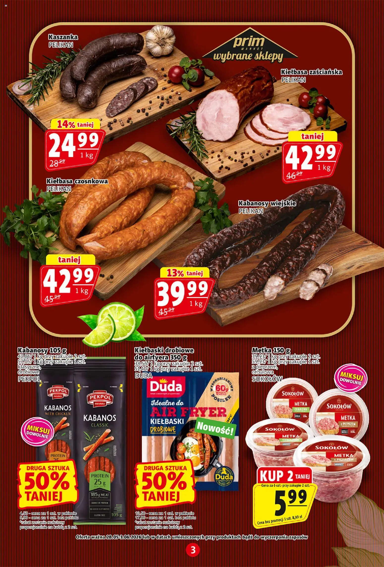 Prim Market gazetka od 28.05.2026 | Strona: 3 | Produkty: Kiełbasa, Kabanosy, Kiełbaski, Metka cebulowa