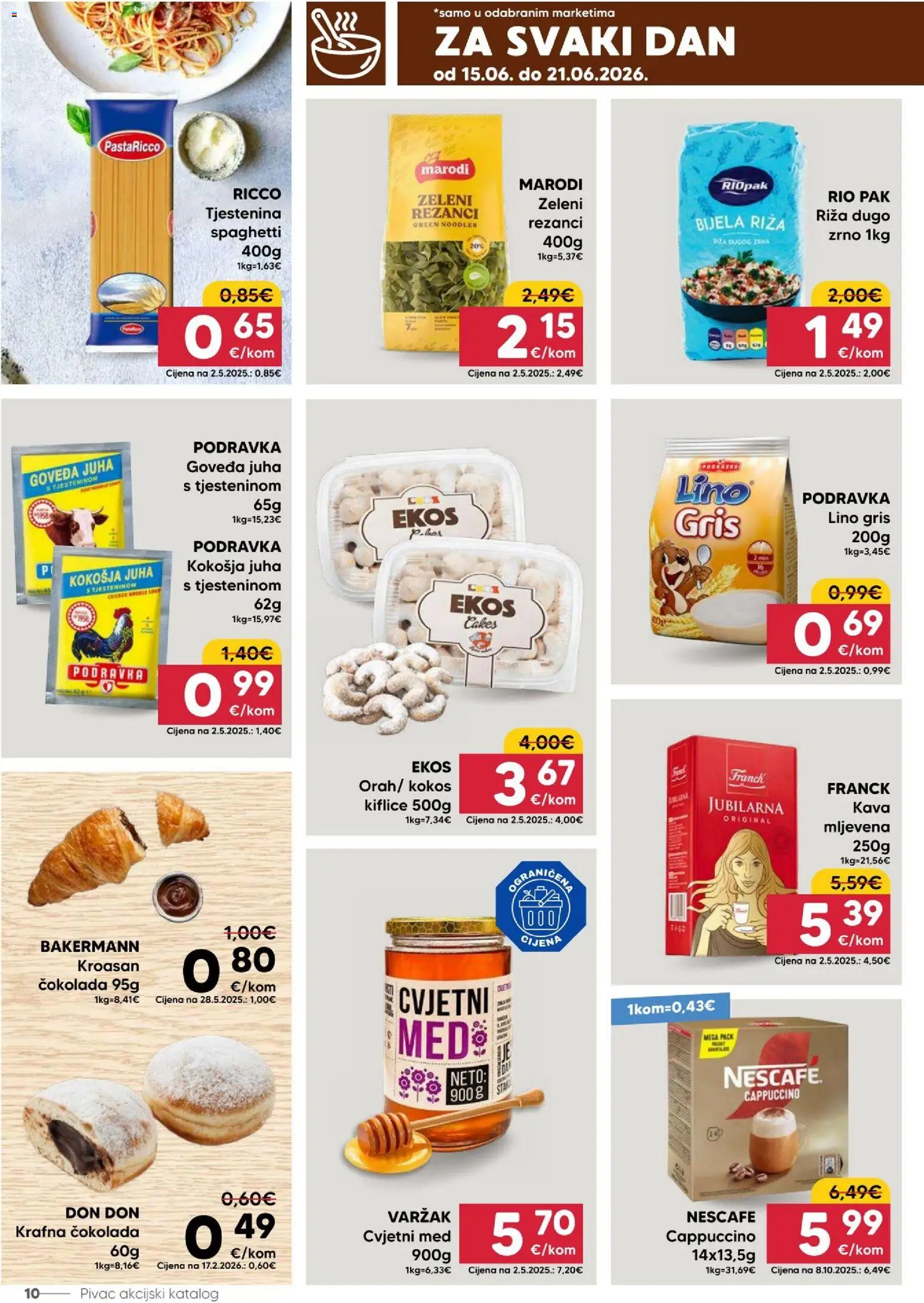 Pivac katalog | vrijedi od 15.06.2026 | Stranica: 10 | Proizvodi: Kiflice, Riža, Tjestenina, Juha