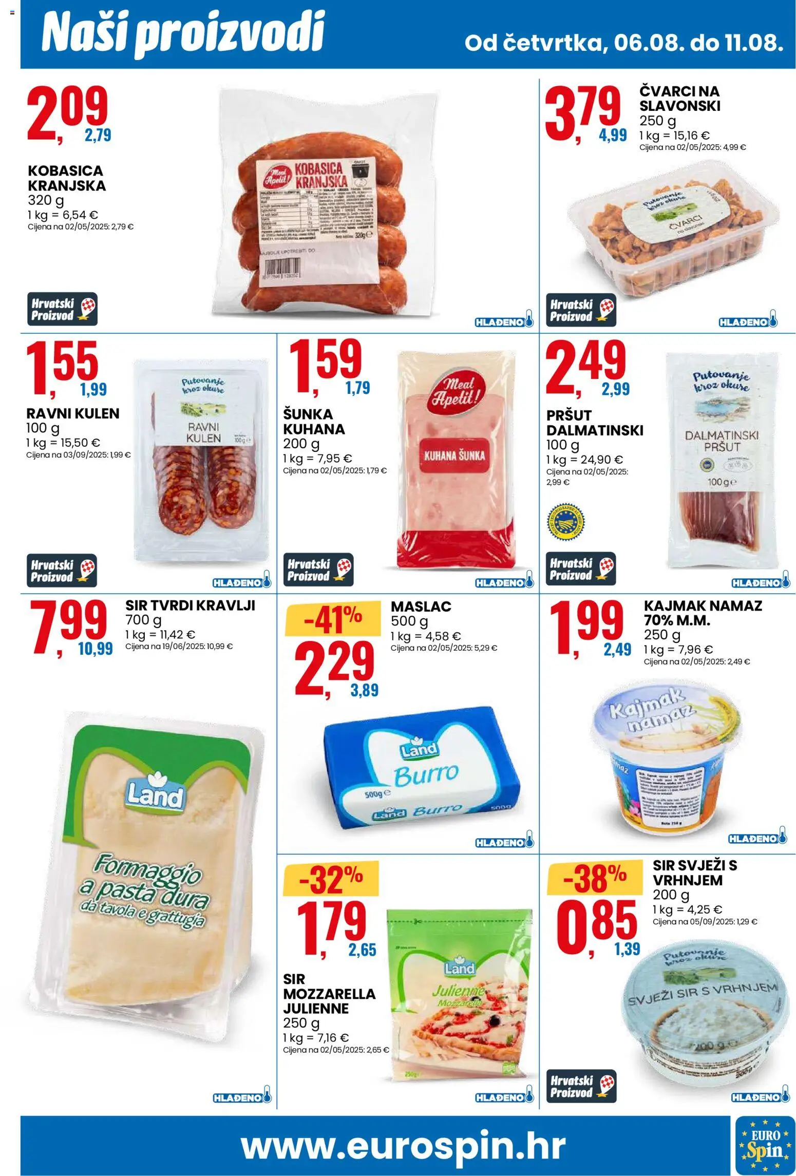 Eurospin katalog | vrijedi od 06.08.2026 | Stranica: 3 | Proizvodi: Čvarci, Šunka, Kobasica, Kulen