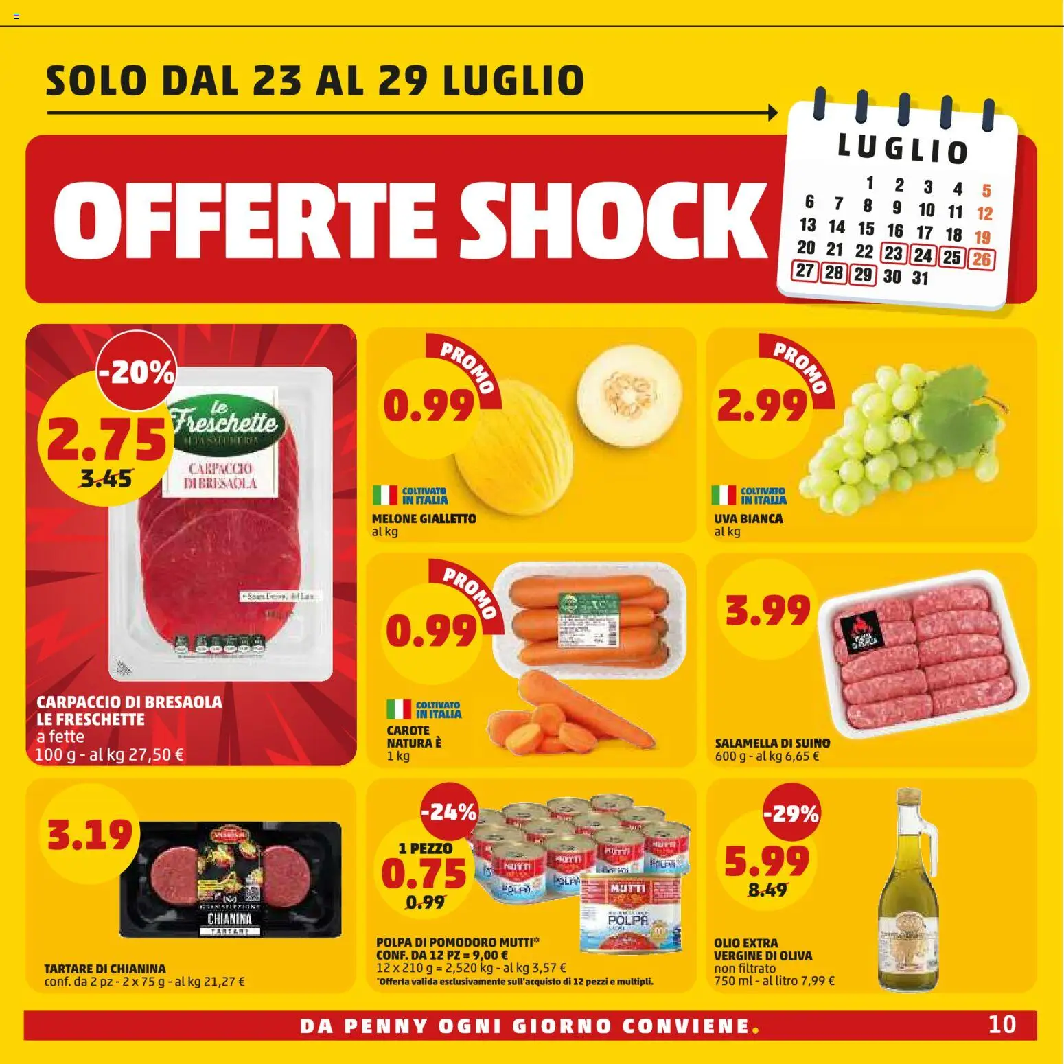 Volantino PENNY del 16/07/2026 | Pagina: 10 | Prodotti: Suino, Olive, Melone, Mutti