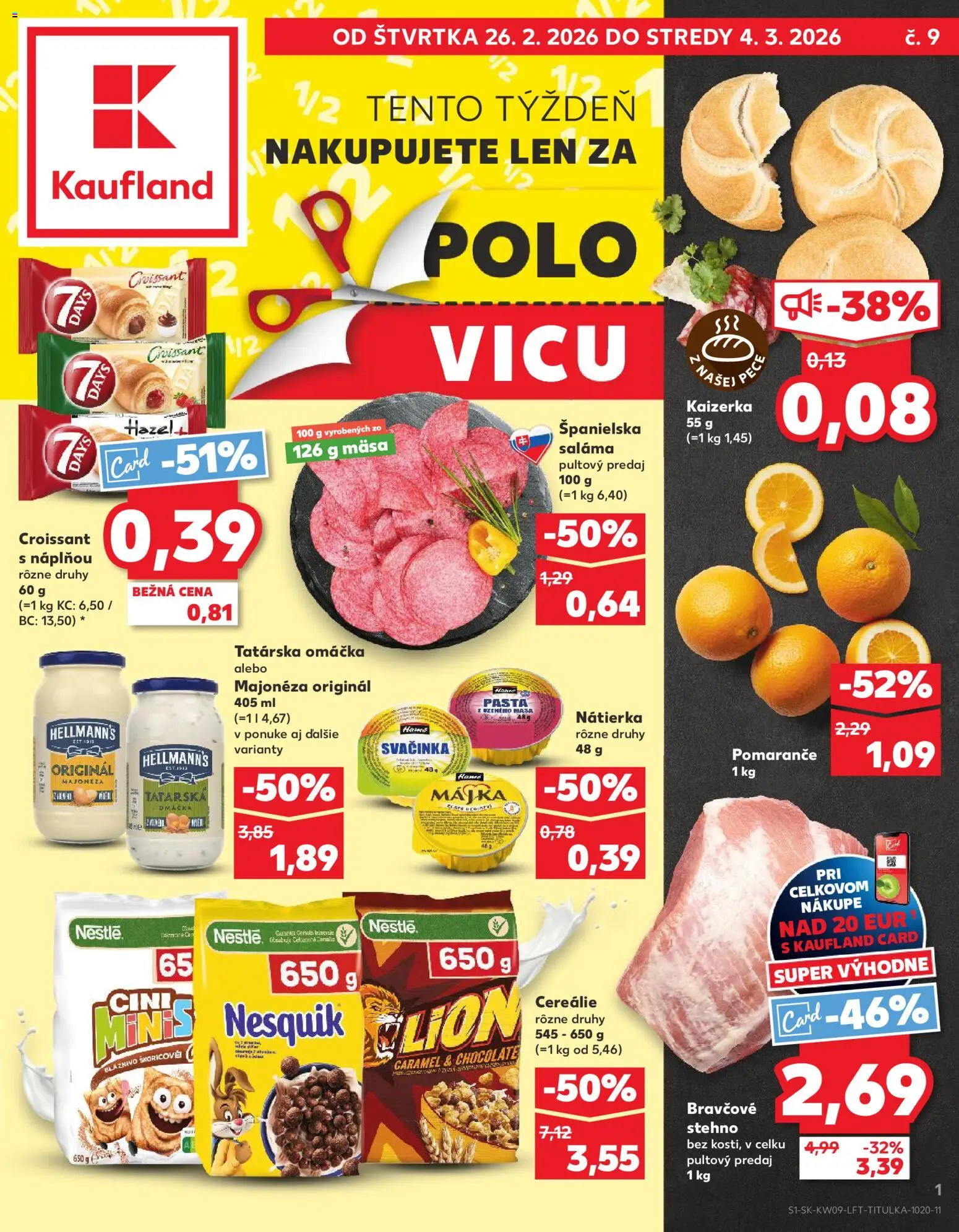 Nové Kaufland akcie – leták je platný od 26.02.2026 | Strana: 1 | Produkty: Pomaranče, Nátierka, Cini Minis, Cereálie