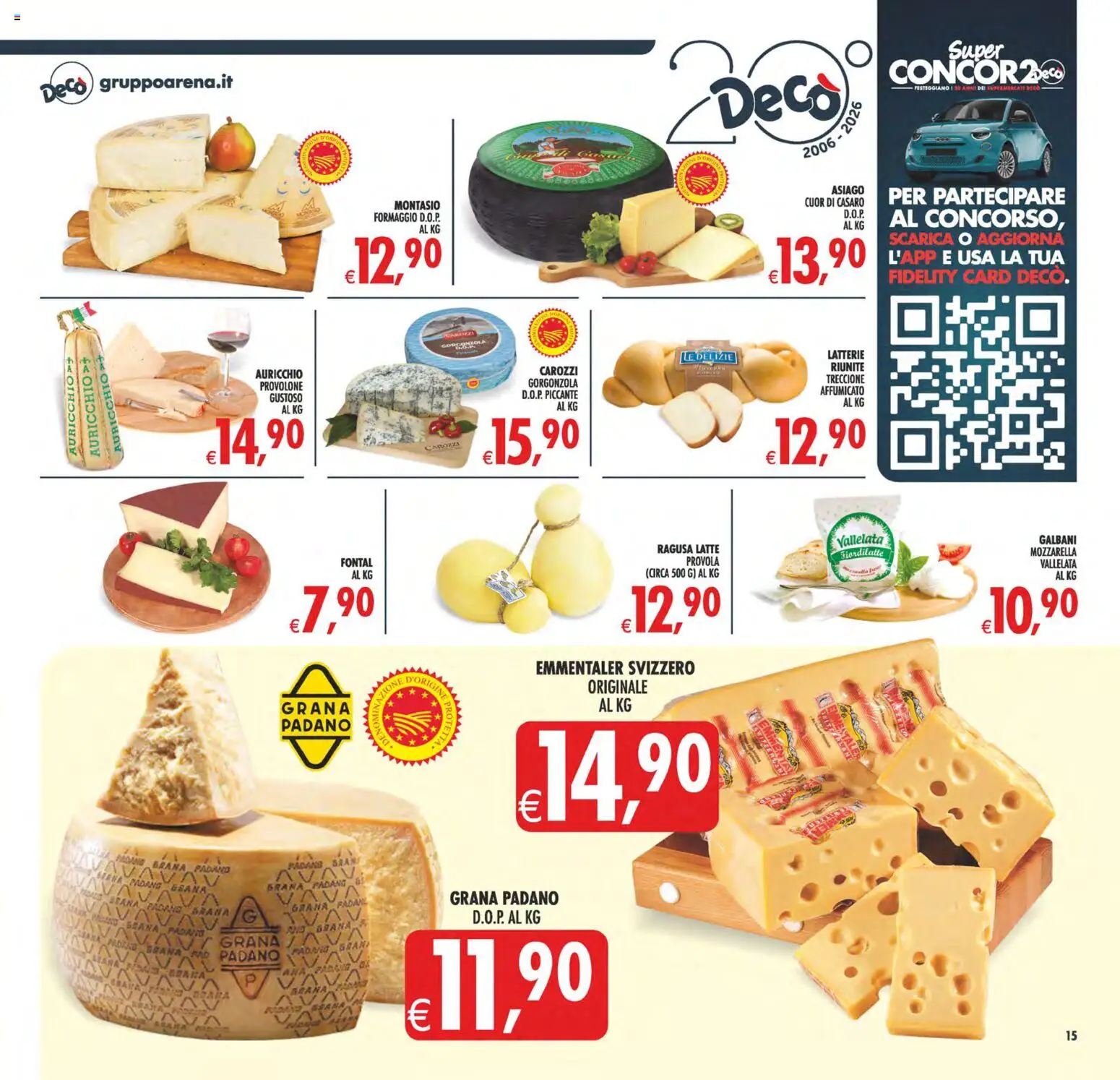 Volantino Decò del 22/09/2026 | Pagina: 15 | Prodotti: Provolone, Latte, Formaggio, Gorgonzola