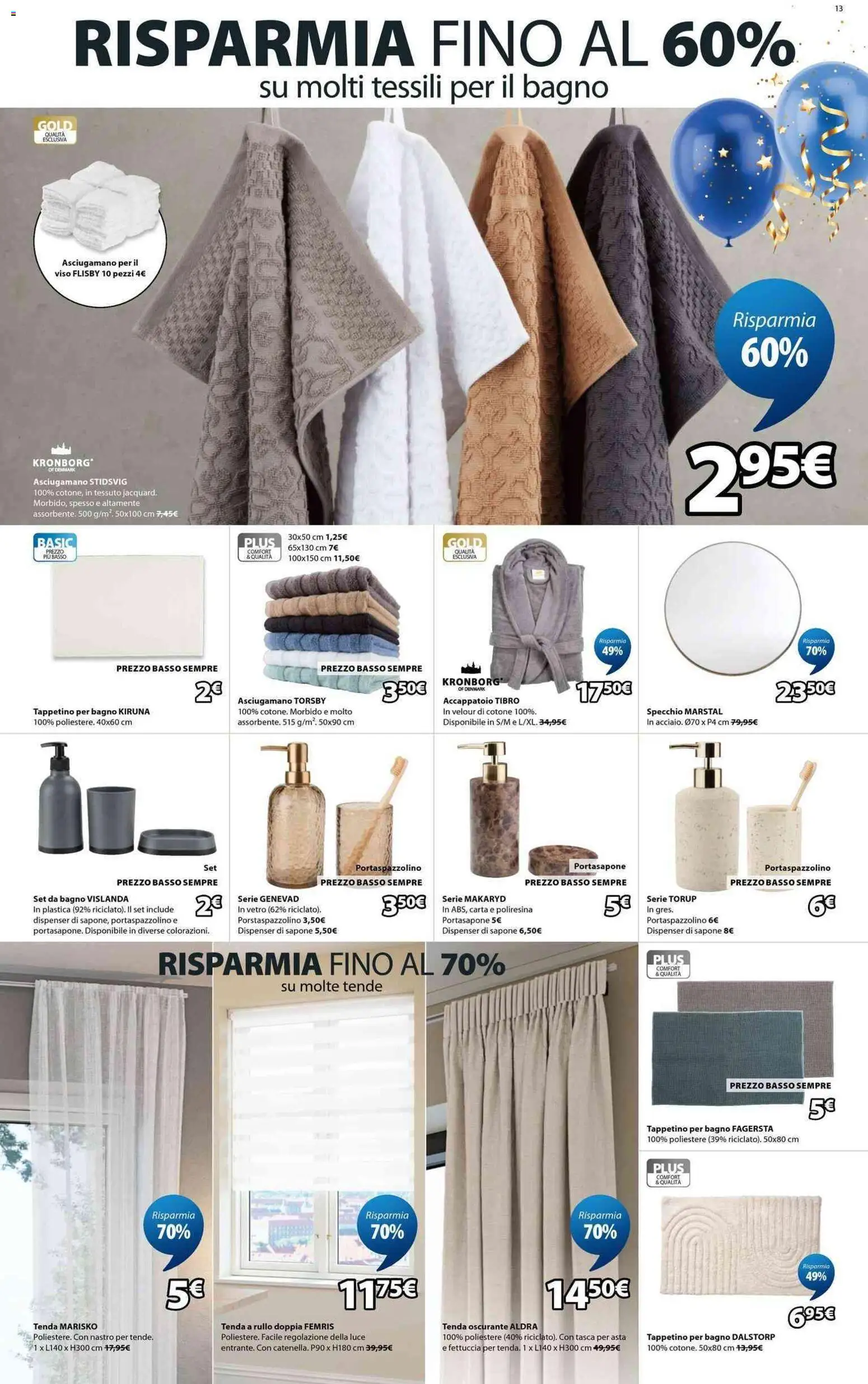 Volantino JYSK del 17.04.2026 | Pagina: 13 | Prodotti: Portaspazzolino, Sapone, Accappatoio, Tenda