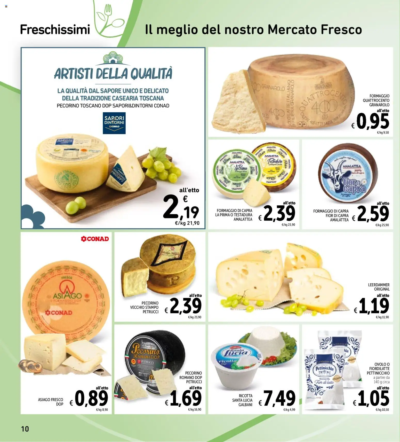 Volantino Spazio Conad del 24/08/2026 | Pagina: 10 | Prodotti: Formaggio, Formaggio di capra, Ricotta, Pecorino
