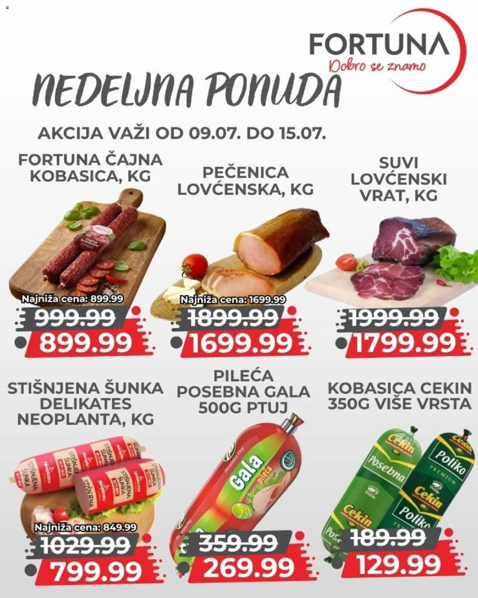 Fortuna Market katalog - važi od 09.07.2026 | Strana: 5 | Proizvode: Šunka, Kobasica, Pečenica