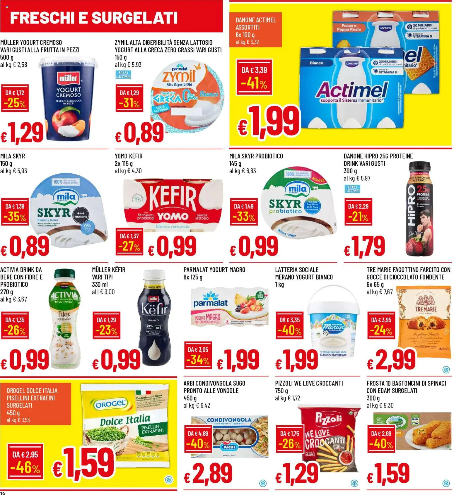 Volantino Galassia del 22/10/2026 | Pagina: 16 | Prodotti: Yogurt, Frutta, Skyr, Probiotici