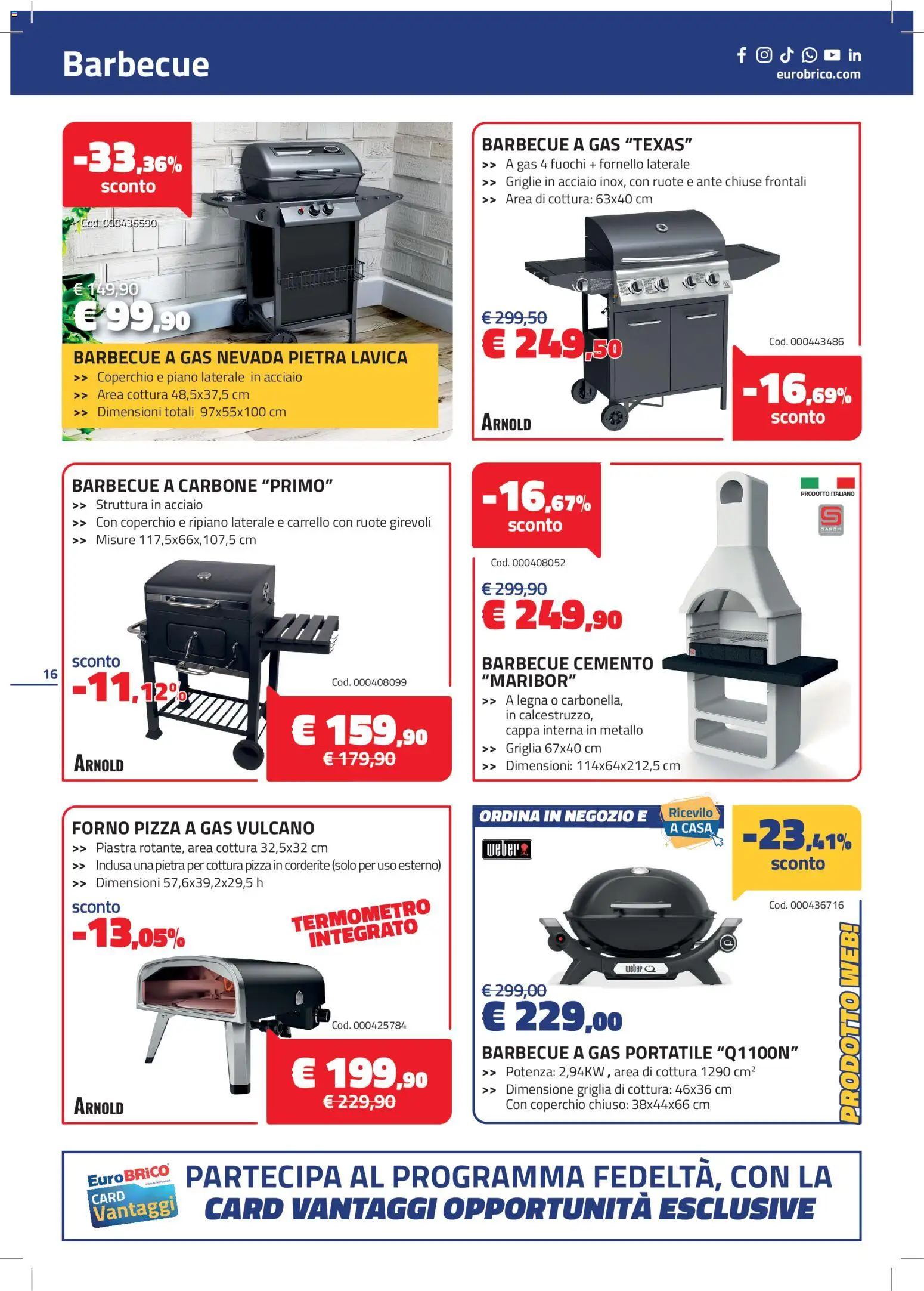 Volantino Eurobrico del 04.06.2026 | Pagina: 16 | Prodotti: Barbecue a gas, Griglia, Termometro, Fornello