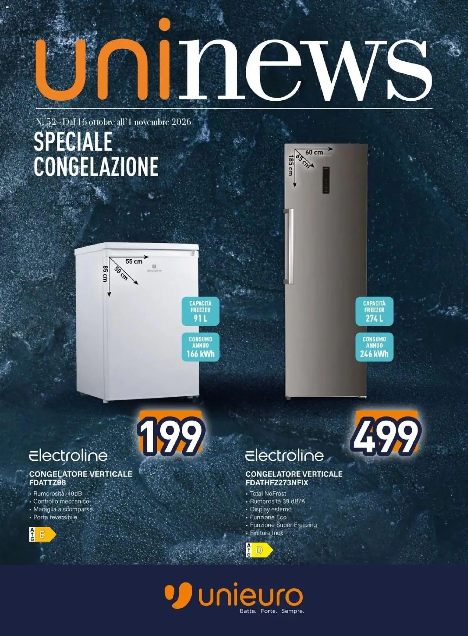 Nuovo Unieuro volantino Speciale Congelazione da Unieuro! dal 16/10/2026 > offerte anteprima 🛍️ | Pagina: 1 | Prodotti: Porta, Freezer, Congelatore