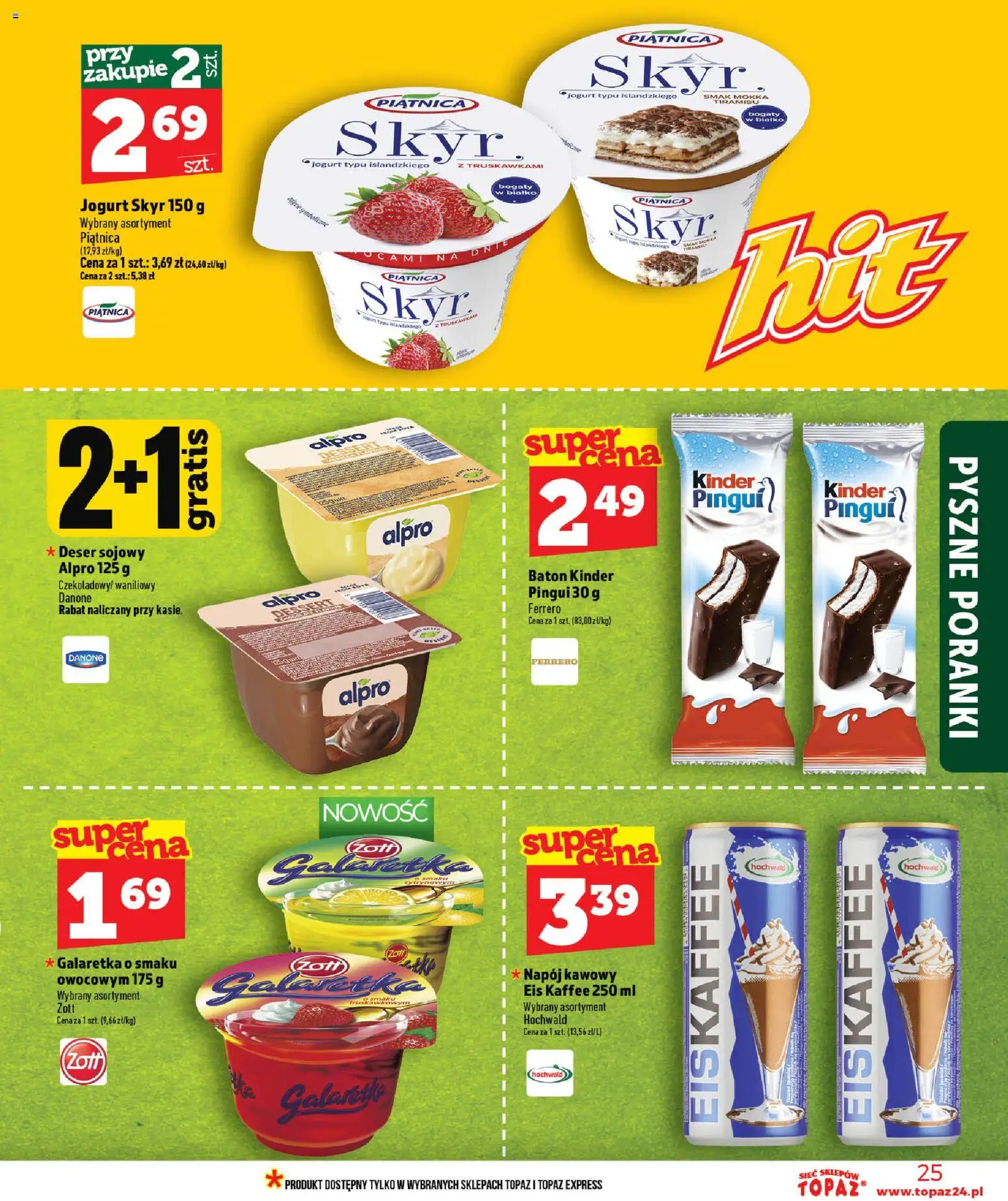 Topaz gazetka od 25.06.2026 | Strona: 25 | Produkty: Alpro, Tiramisu, Baton, Jogurt