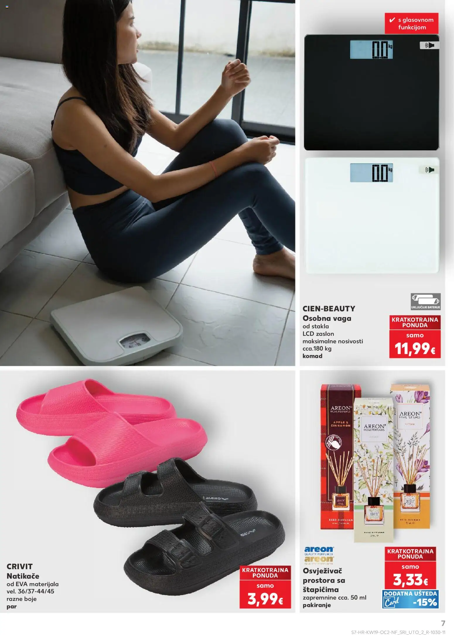 Kaufland katalog | vrijedi od 06.05.2026 | Stranica: 7 | Proizvodi: Natikače, Osobna vaga, Osvježivač prostora, Baterije