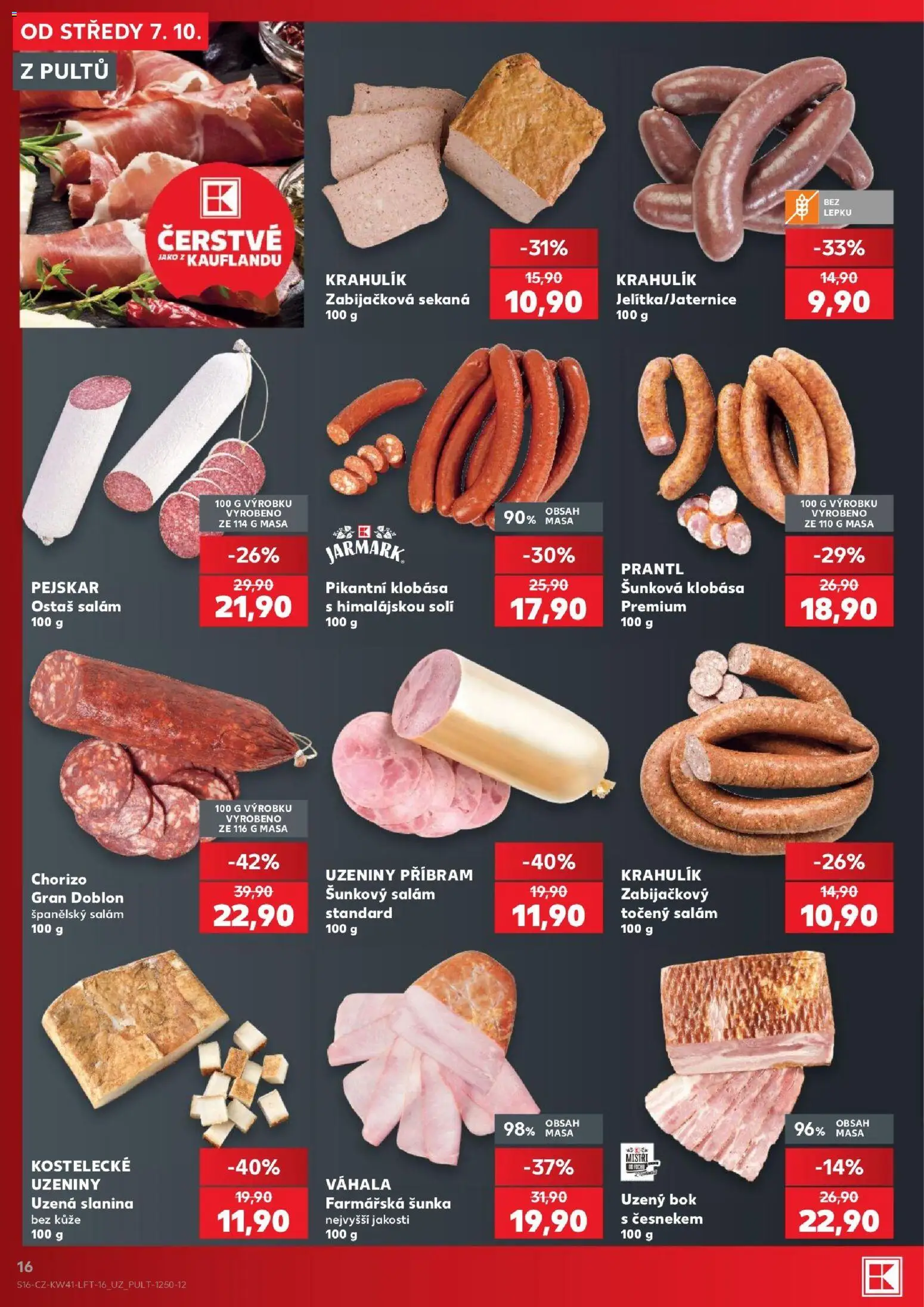 Kaufland leták - Praha 4 od 07.10.2026 | Strana: 16 | Produkty: Sekaná, Točený salám, Šunkový salám, Chorizo