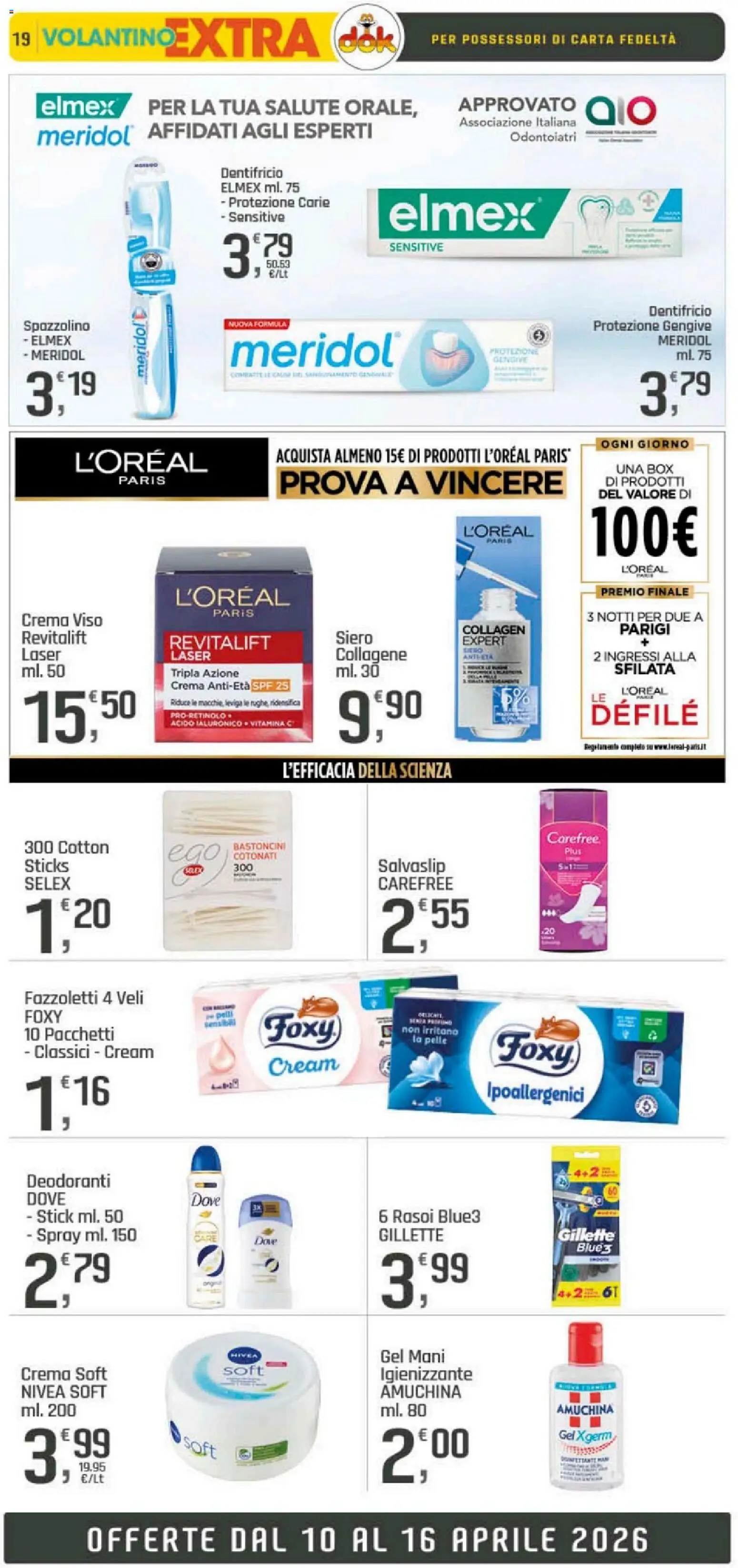 Volantino DOK del 10.04.2026 | Pagina: 19 | Prodotti: Crema, Dentifricio, Spazzolino, Crema viso