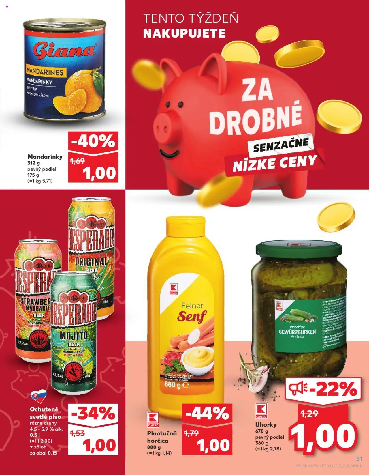 Nové Kaufland akcie – leták je platný od 31.07.2025 | Strana: 31 | Produkty: Pivo, Mandarinky, Uhorky