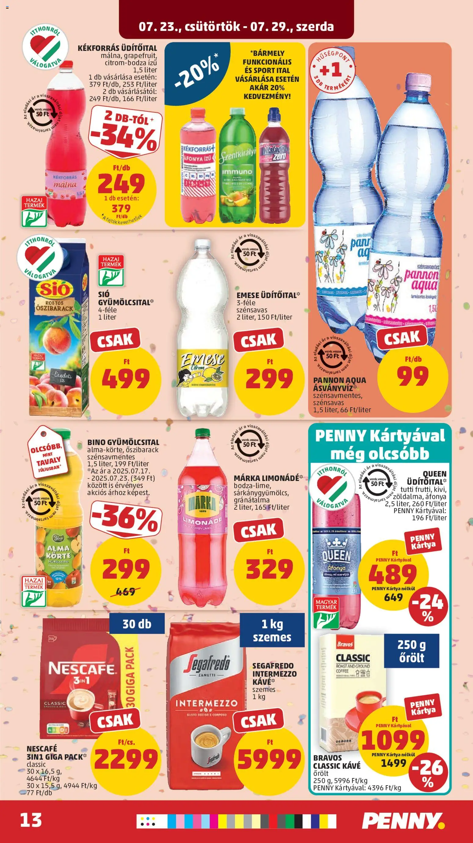 PENNY akciós ujság - amely érvényes a következő dátumtól: 2026.07.23. | Oldal: 16 | Termékek: Őszibarack, Nescafé, Bravos, Alma