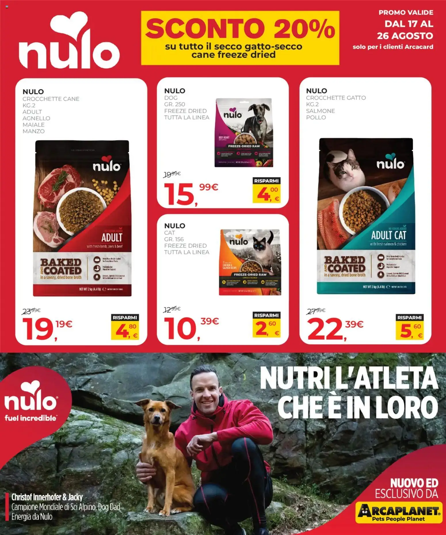 Volantino Arcaplanet del 17/08/2026 | Pagina: 6 | Prodotti: Pollo, Maiale, Crocchette gatto, Agnello