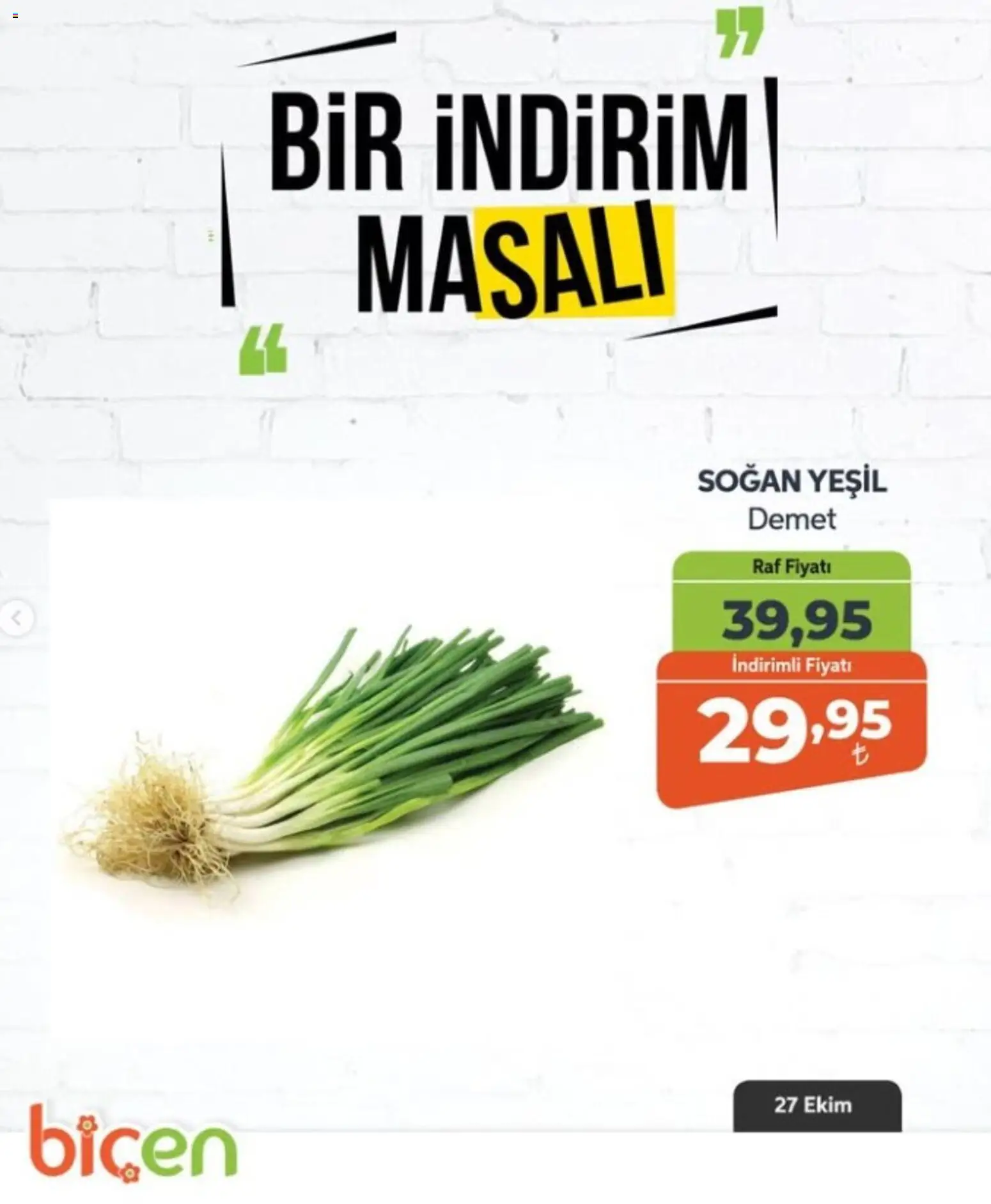 Biçen Market - Bir İndirim MaSalı - sebze - 27 Ekim 2026 tarihinden itibaren geçerlidir | Sayfa: 13 | Ürünler: Raf, Soğan