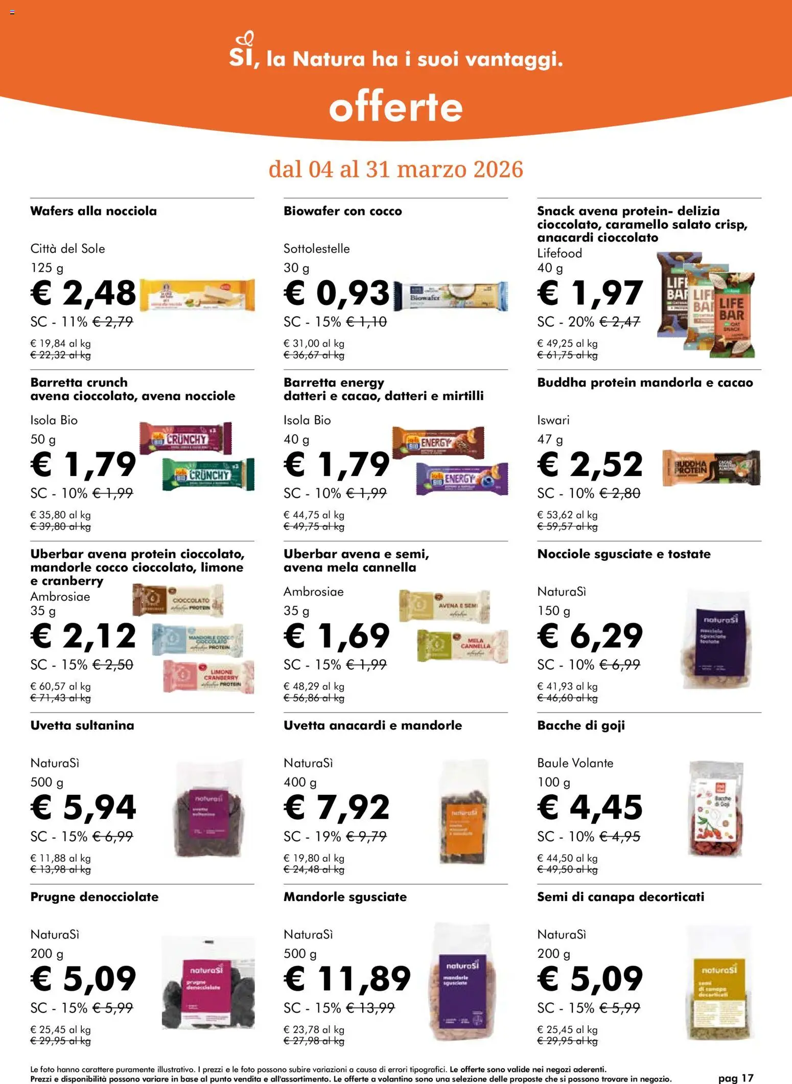 Volantino Natura Sì del 04.03.2026 | Pagina: 17 | Prodotti: Cioccolato, Anacardi, Mandorle, Baule