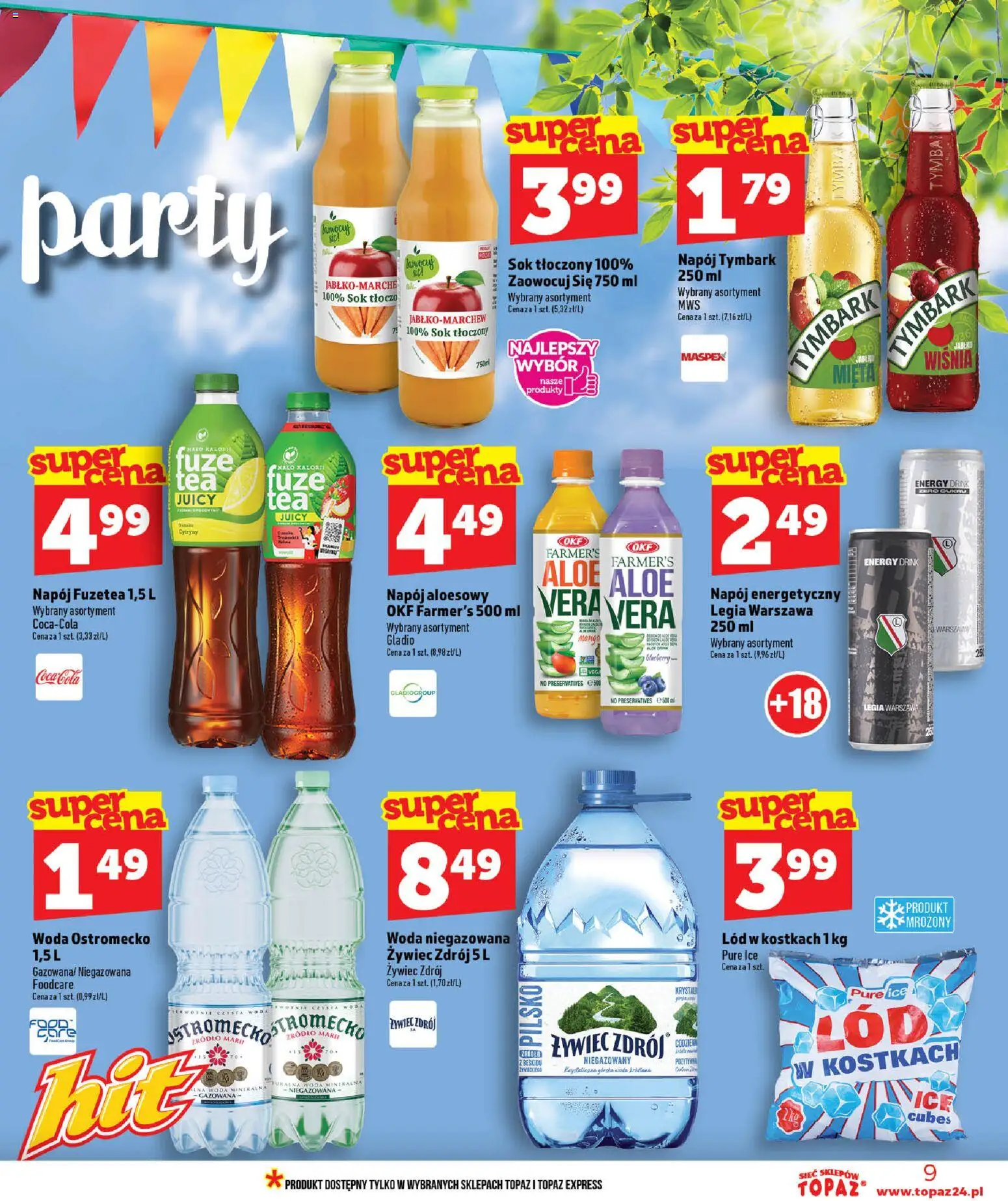 Topaz gazetka - Ceny małe na stałe od 09.07.2026 | Strona: 9 | Produkty: Sok, Woda niegazowana, Lód w kostkach, Woda