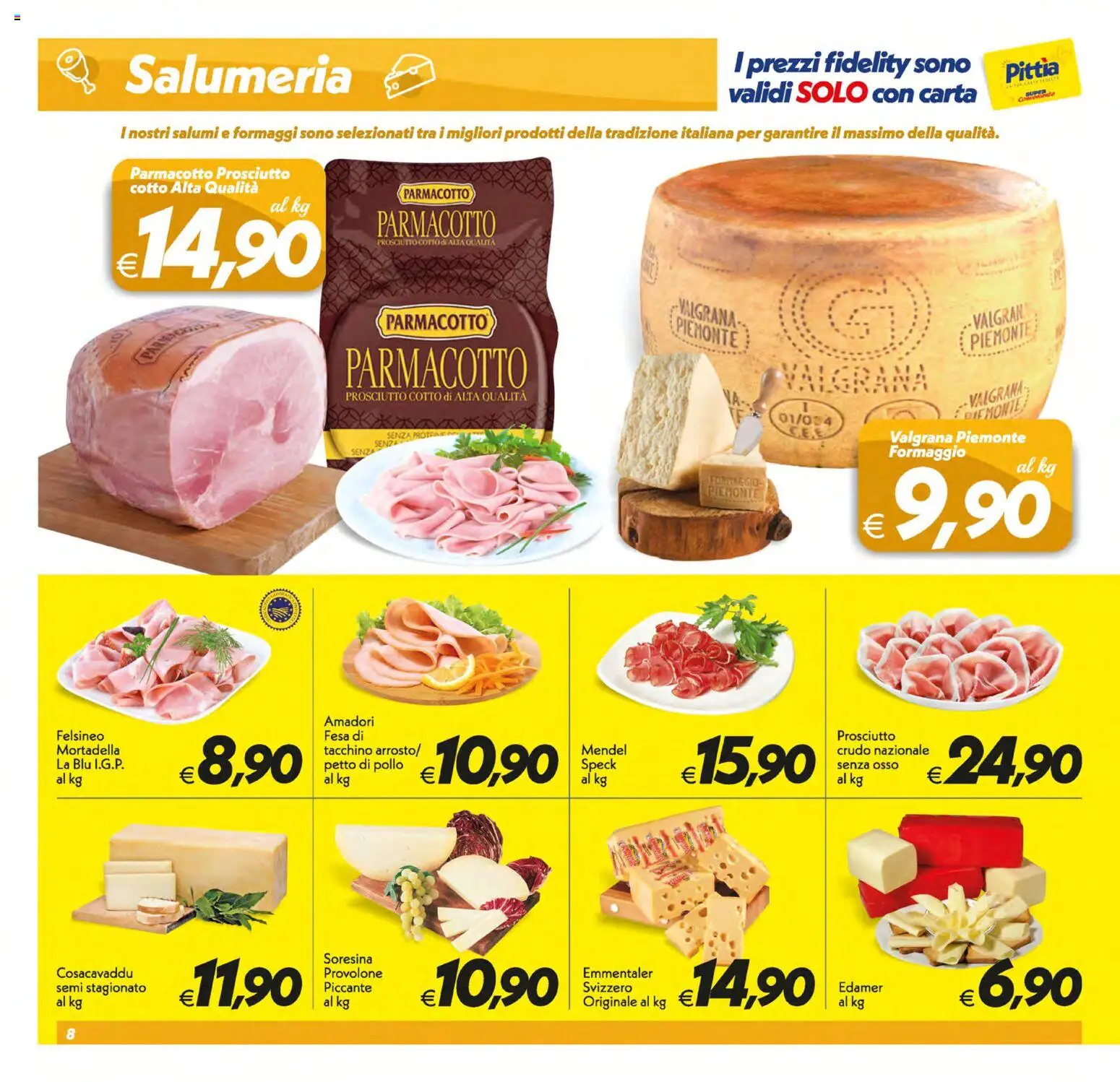 Volantino SuperConveniente del 30/06/2026 | Pagina: 8 | Prodotti: Speck, Provolone, Tacchino, Formaggio