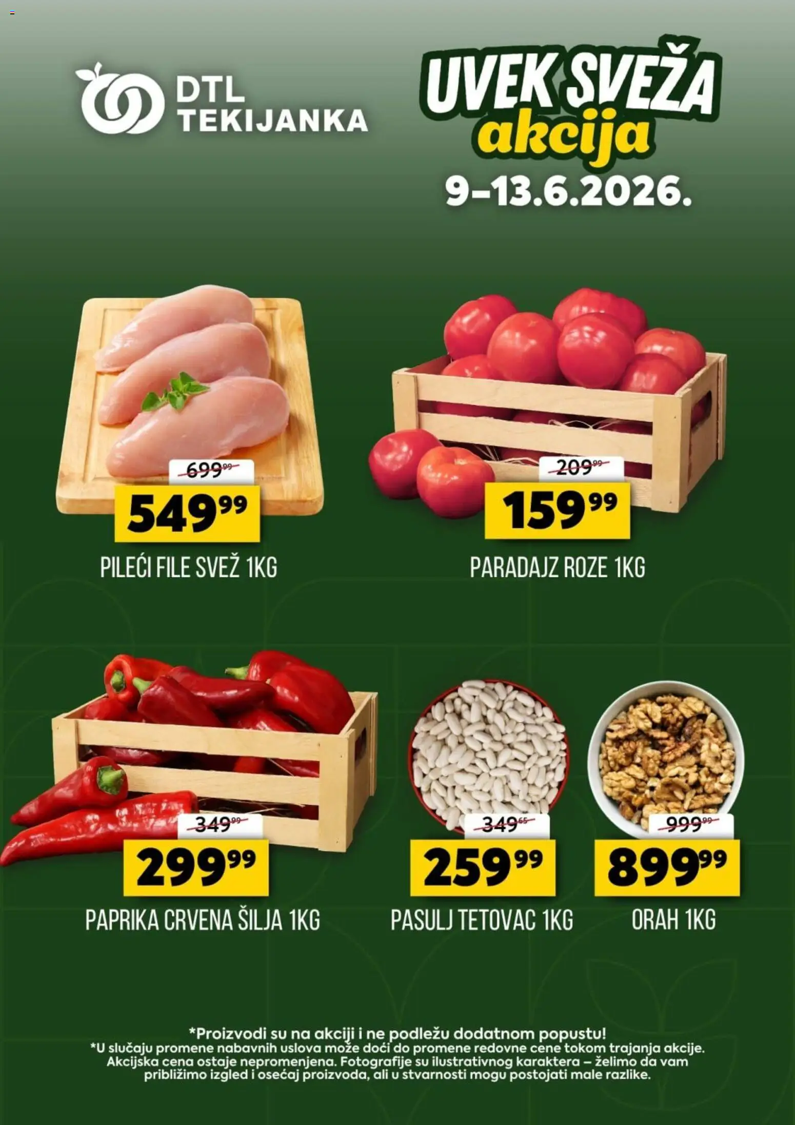 Tekijanka katalog - važi od 09.06.2026 | Strana: 1 | Proizvode: Pasulj, Pileći file, Orah, Paradajz