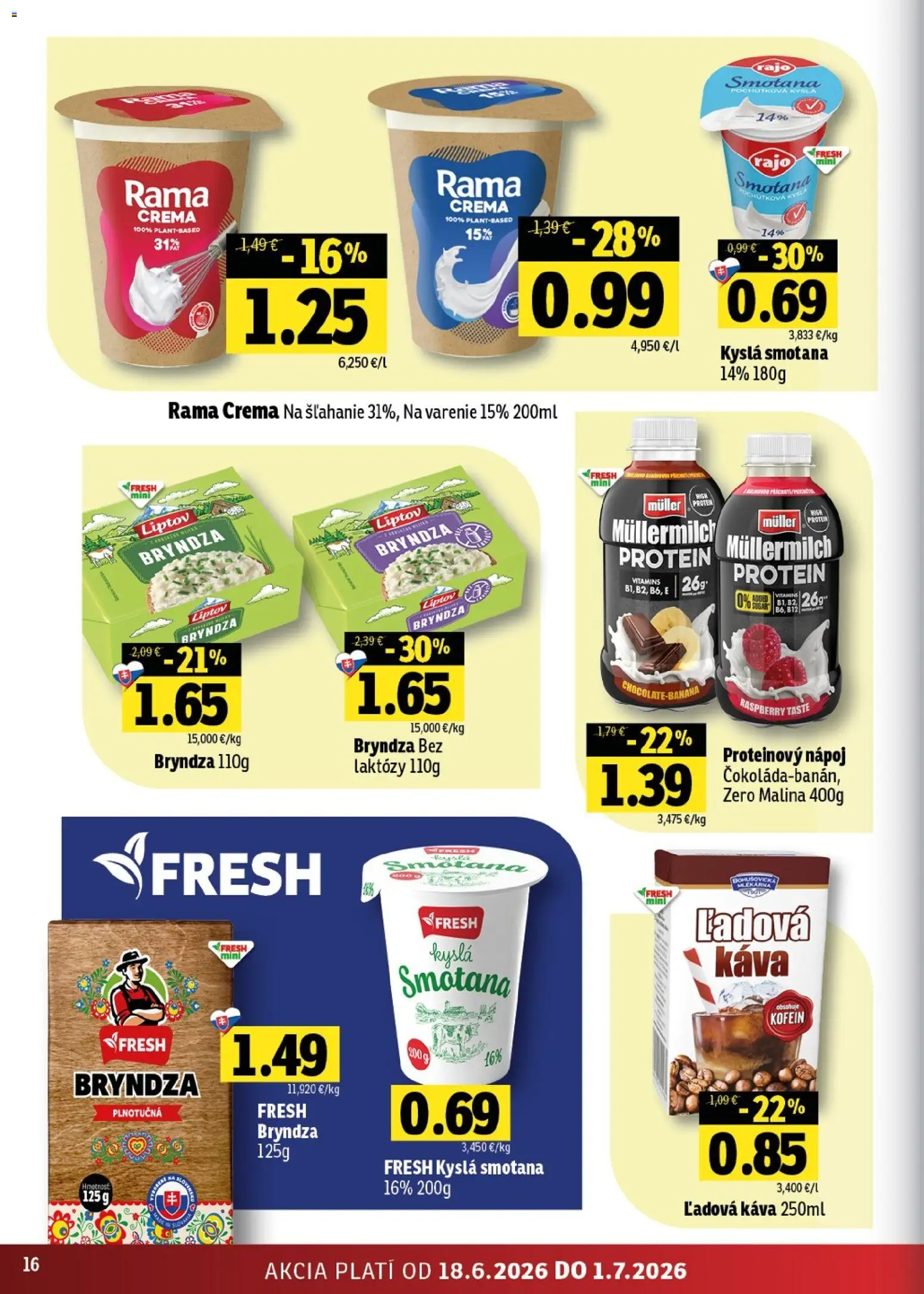 Nové Fresh akcie – leták je platný od 18.06.2026 | Strana: 16 | Produkty: Káva, Smotana, Protein, Rama