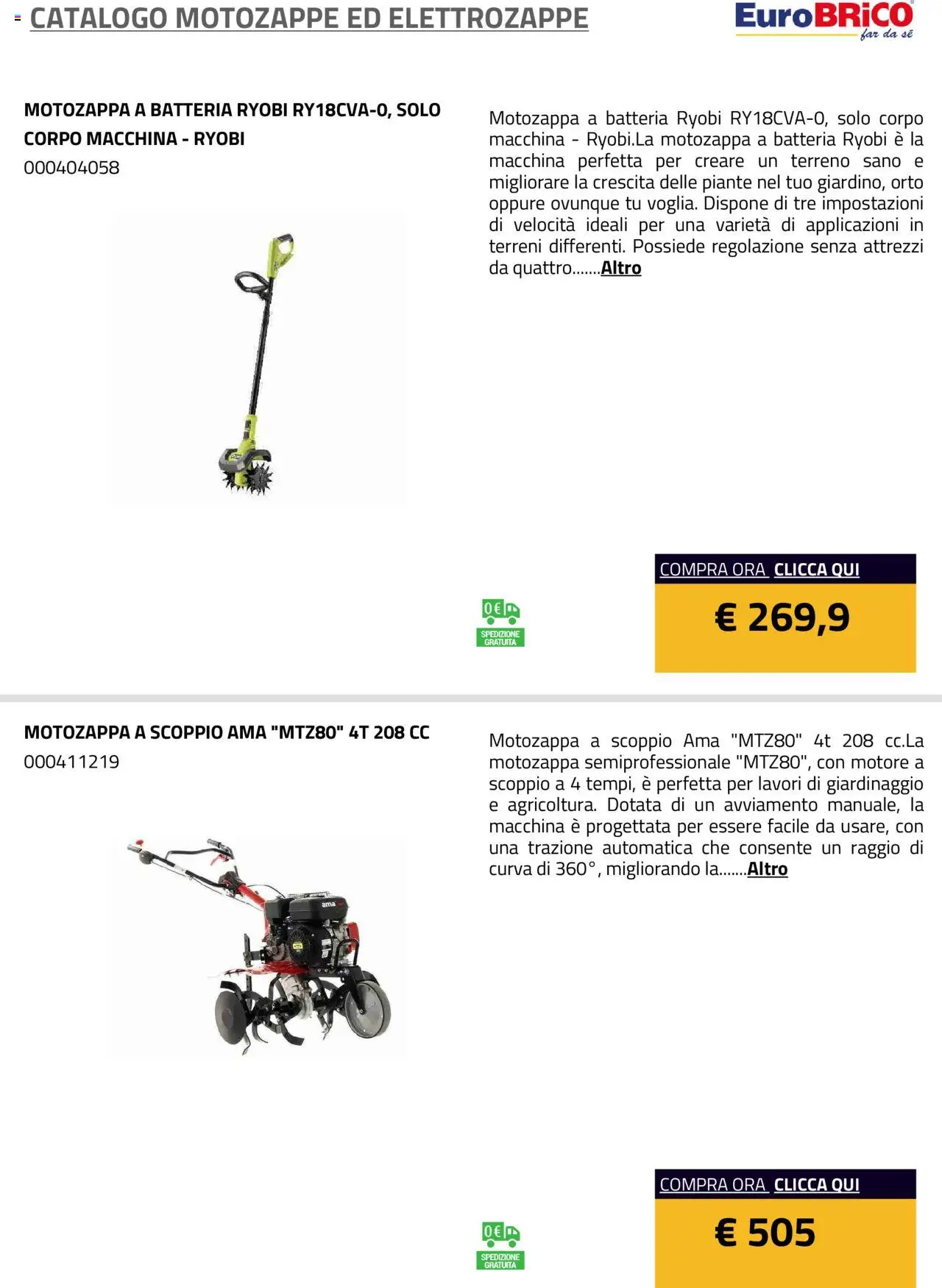 Volantino Eurobrico del 23.07.2025 | Pagina: 5 | Prodotti: Motozappa, Batteria