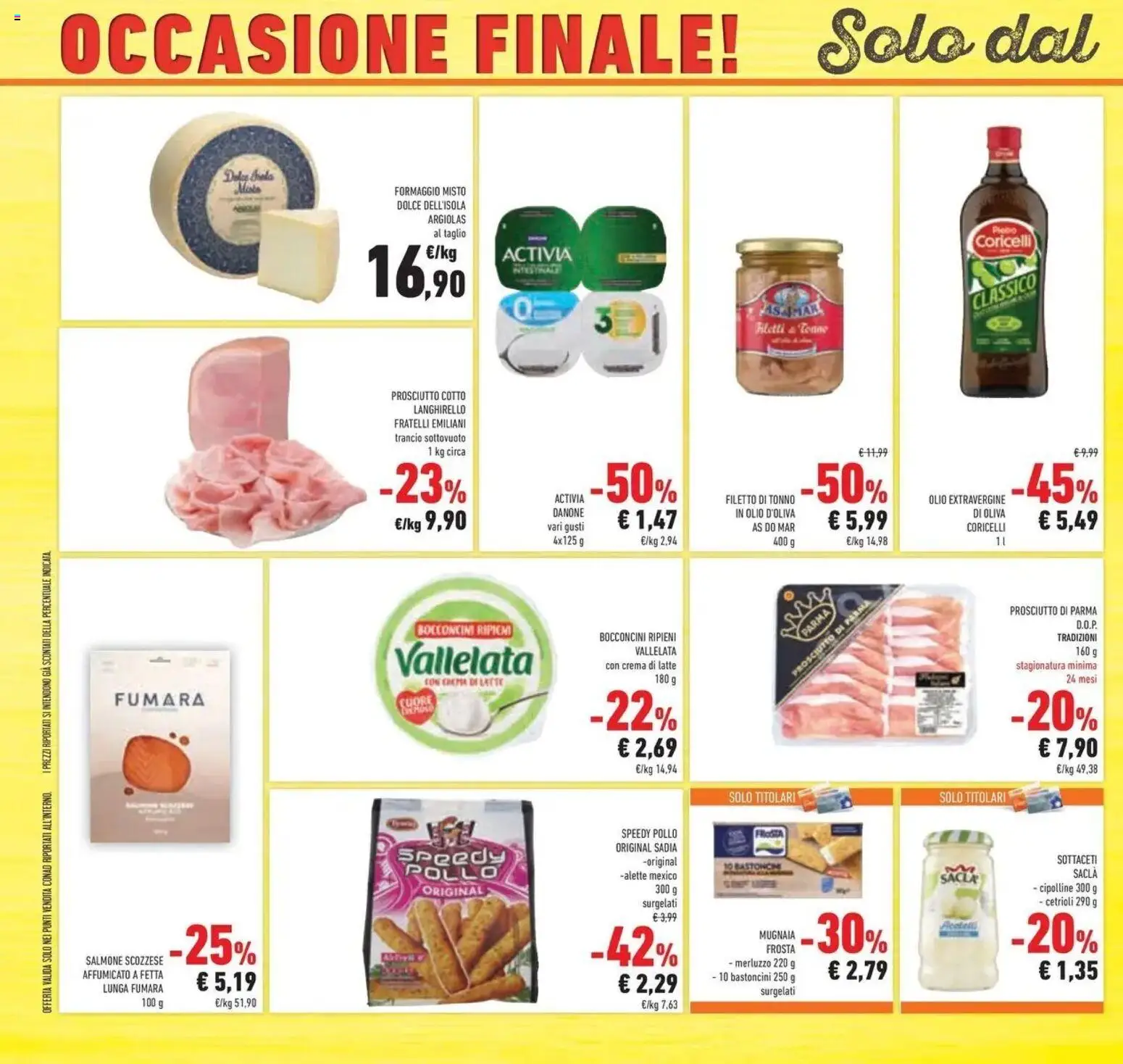 Volantino Conad dal 12/08/2026 > Anteprima | Pagina: 40 | Prodotti: Yogurt, Merluzzo, Cetrioli, Olio extravergine di oliva