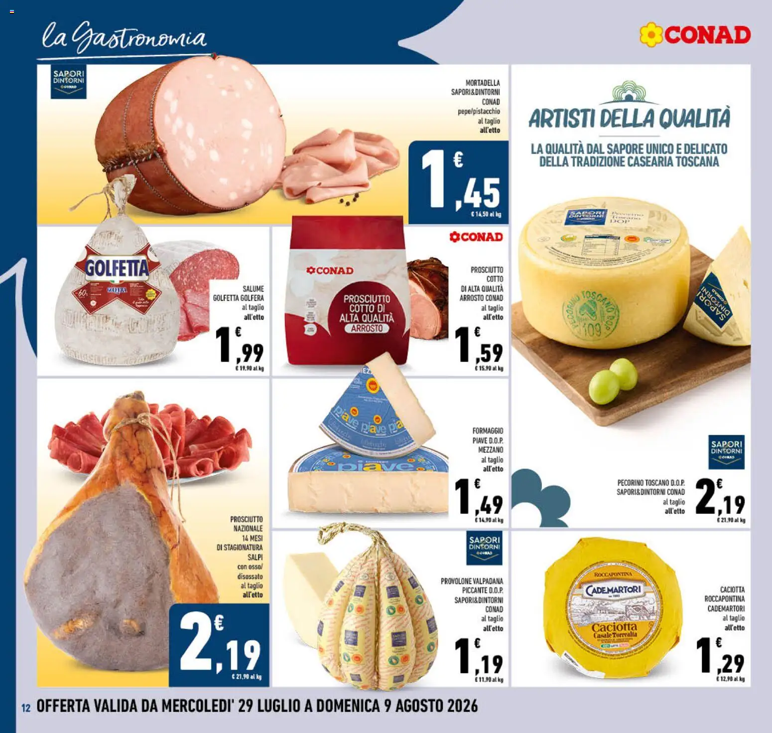 Volantino Conad del 29/07/2026 | Pagina: 12 | Prodotti: Arrosto, Prosciutto Cotto, Formaggio, Mortadella