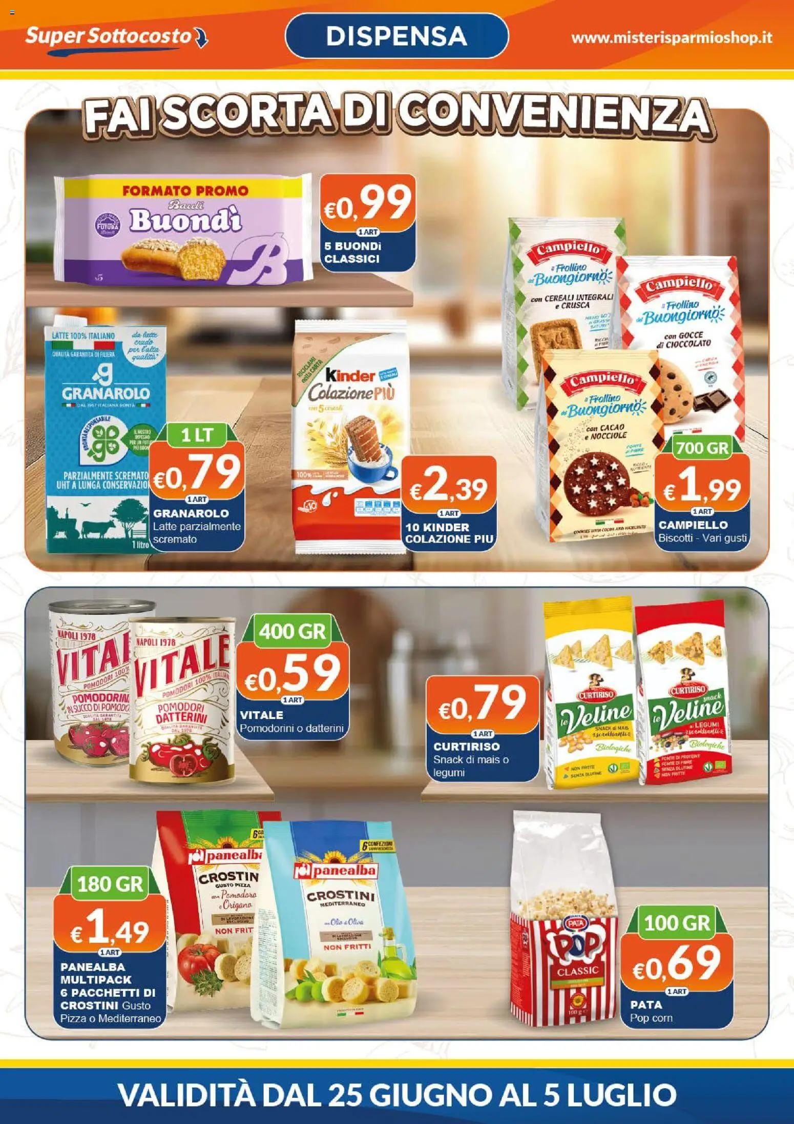 Volantino Mister Risparmio del 25/06/2026 | Pagina: 2 | Prodotti: Succo, Crostini, Mais, Pop corn