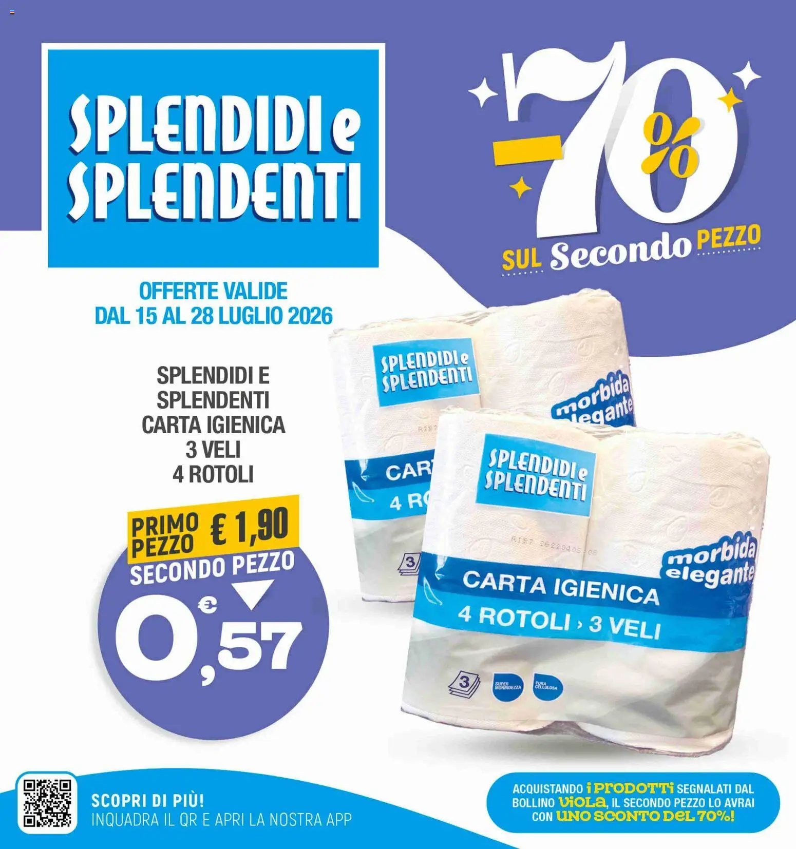 Volantino Splendidi e Splendenti del 15/07/2026 | Pagina: 1 | Prodotti: Carta igienica