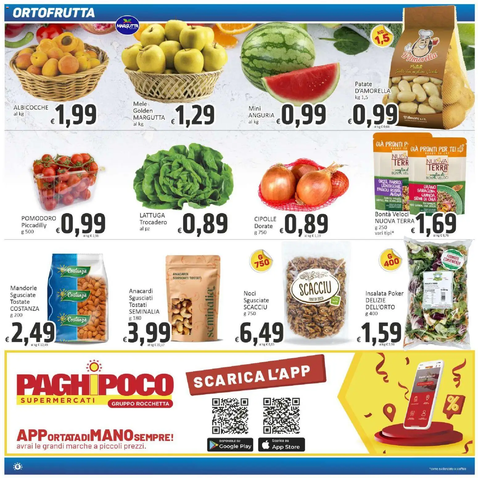 Volantino Paghi Poco del 29.05.2026 | Pagina: 6 | Prodotti: Mele, Pomodoro, Noci, Anguria