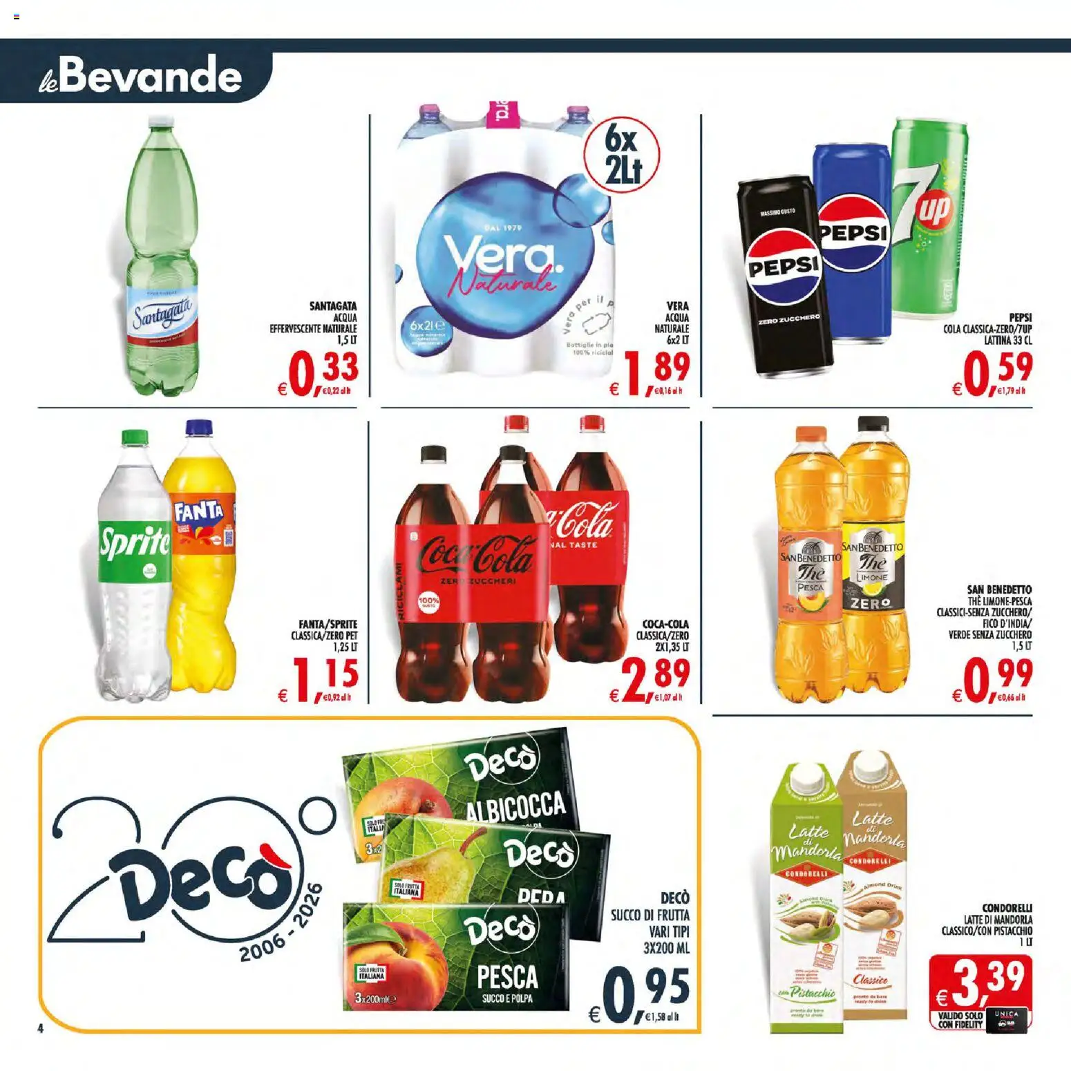 Volantino Decò del 30/06/2026 | Pagina: 4 | Prodotti: Succo, Acqua, Zucchero, Latte