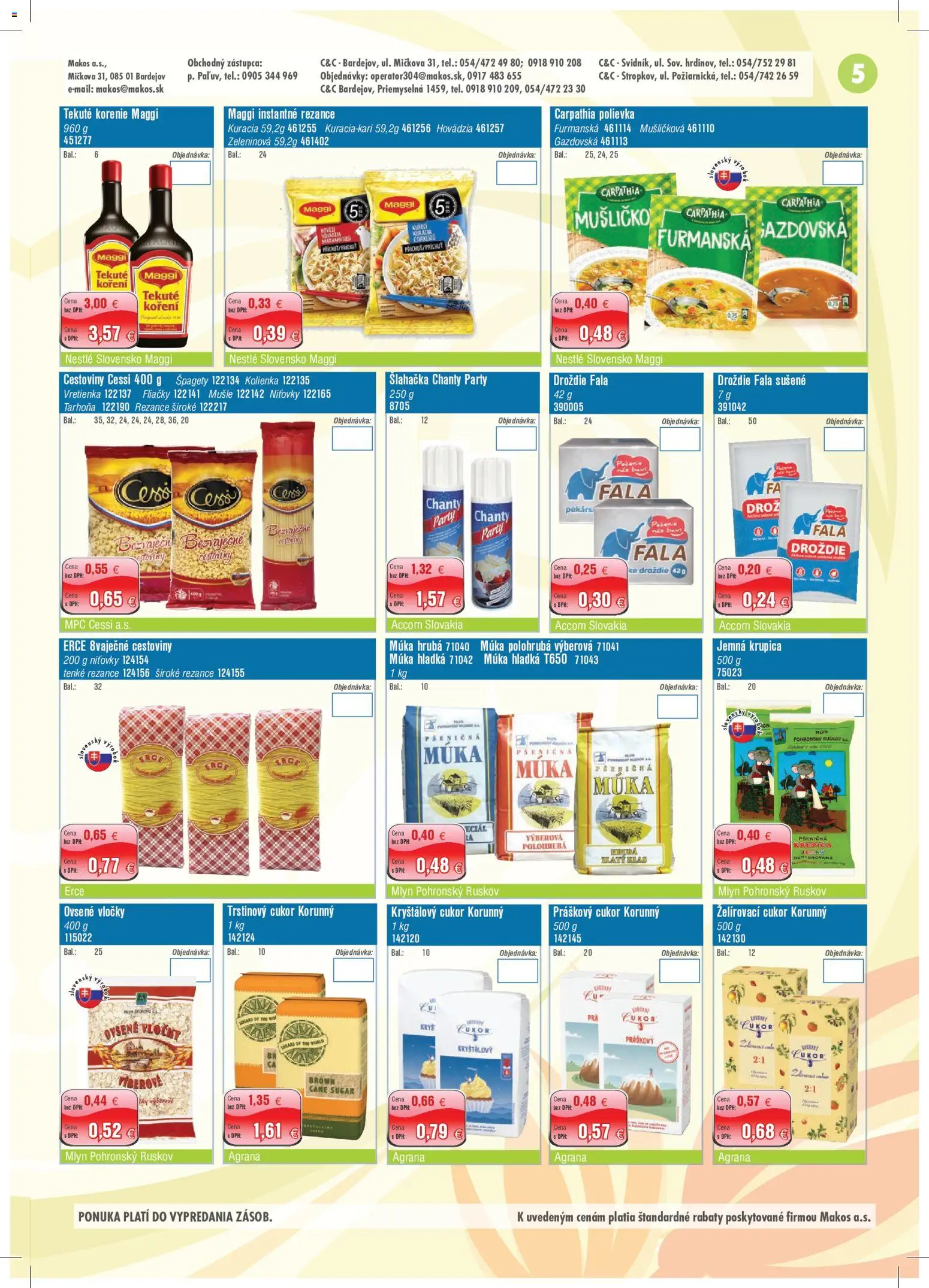 Nové Makos akcie – leták je platný od 29.06.2026 | Strana: 5 | Produkty: Kryštálový cukor, Korenie, Trstinový cukor, Šľahačka