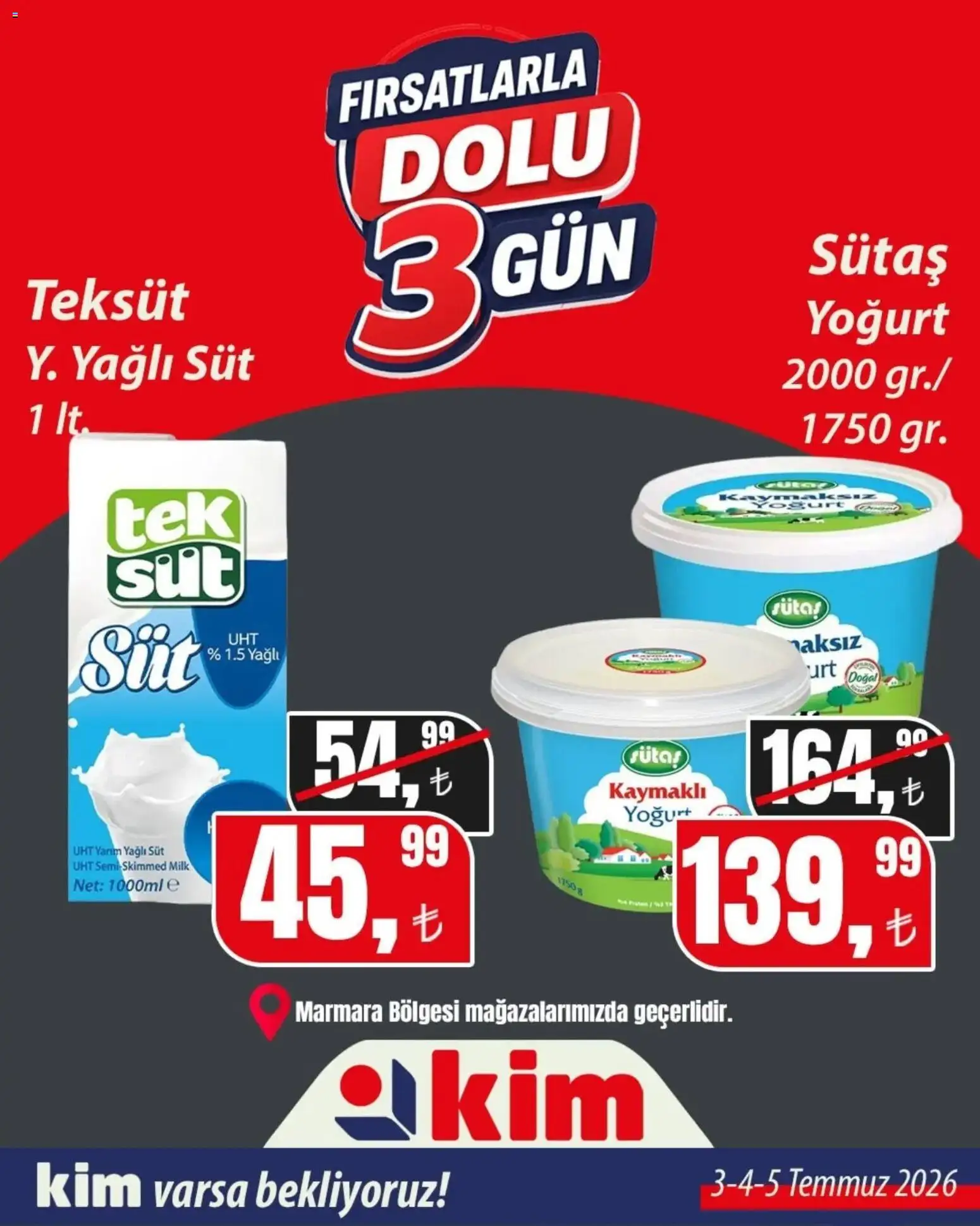 Kim Market - Fırsatlarla Dolu 3 Gün - 03 Temmuz 2026 tarihinden itibaren geçerlidir | Sayfa: 7 | Ürünler: Süt, Yoğurt