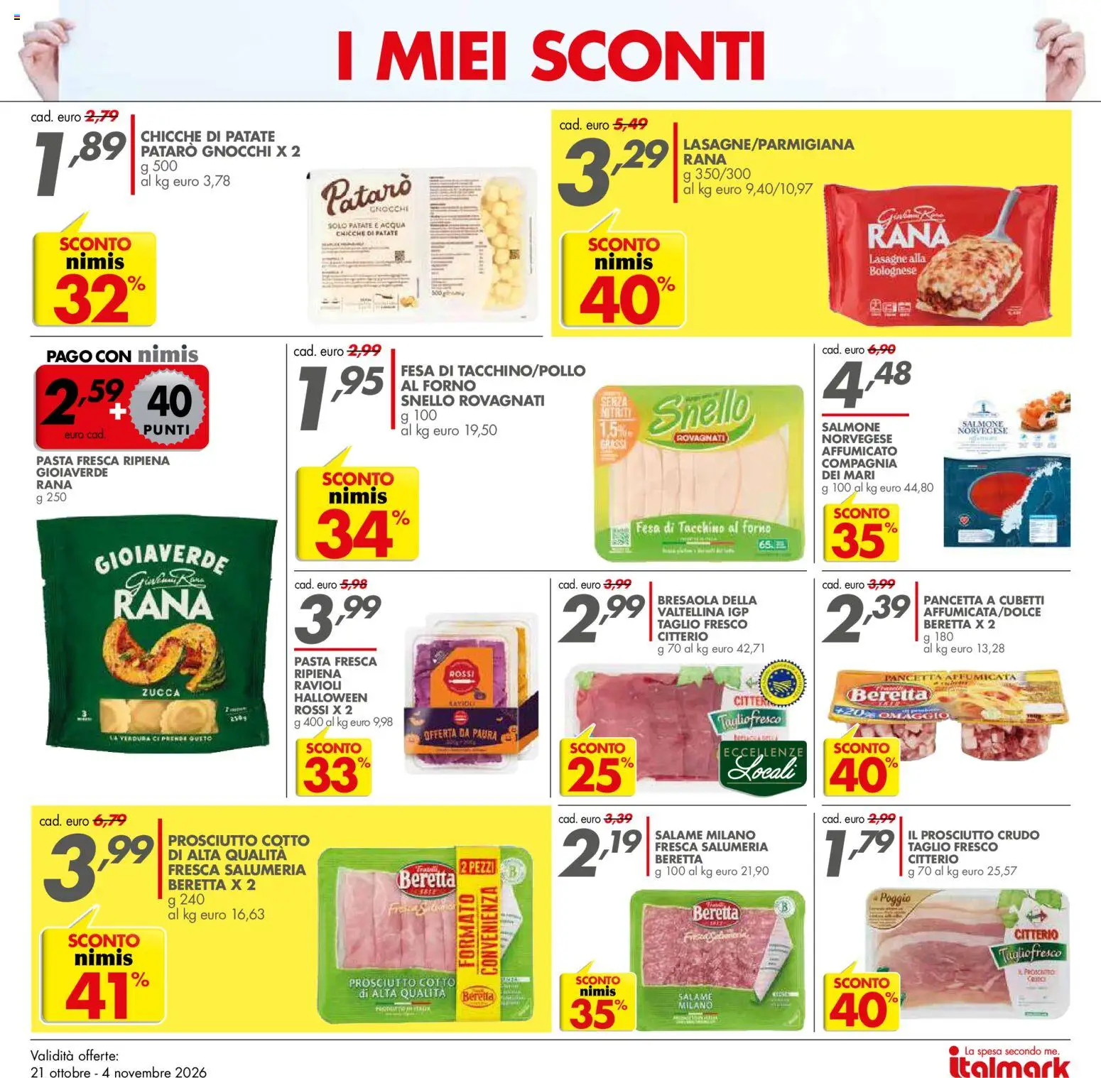 Volantino Italmark del 21/10/2026 | Pagina: 5 | Prodotti: Prosciutto Crudo, Pancetta, Ravioli, Forno