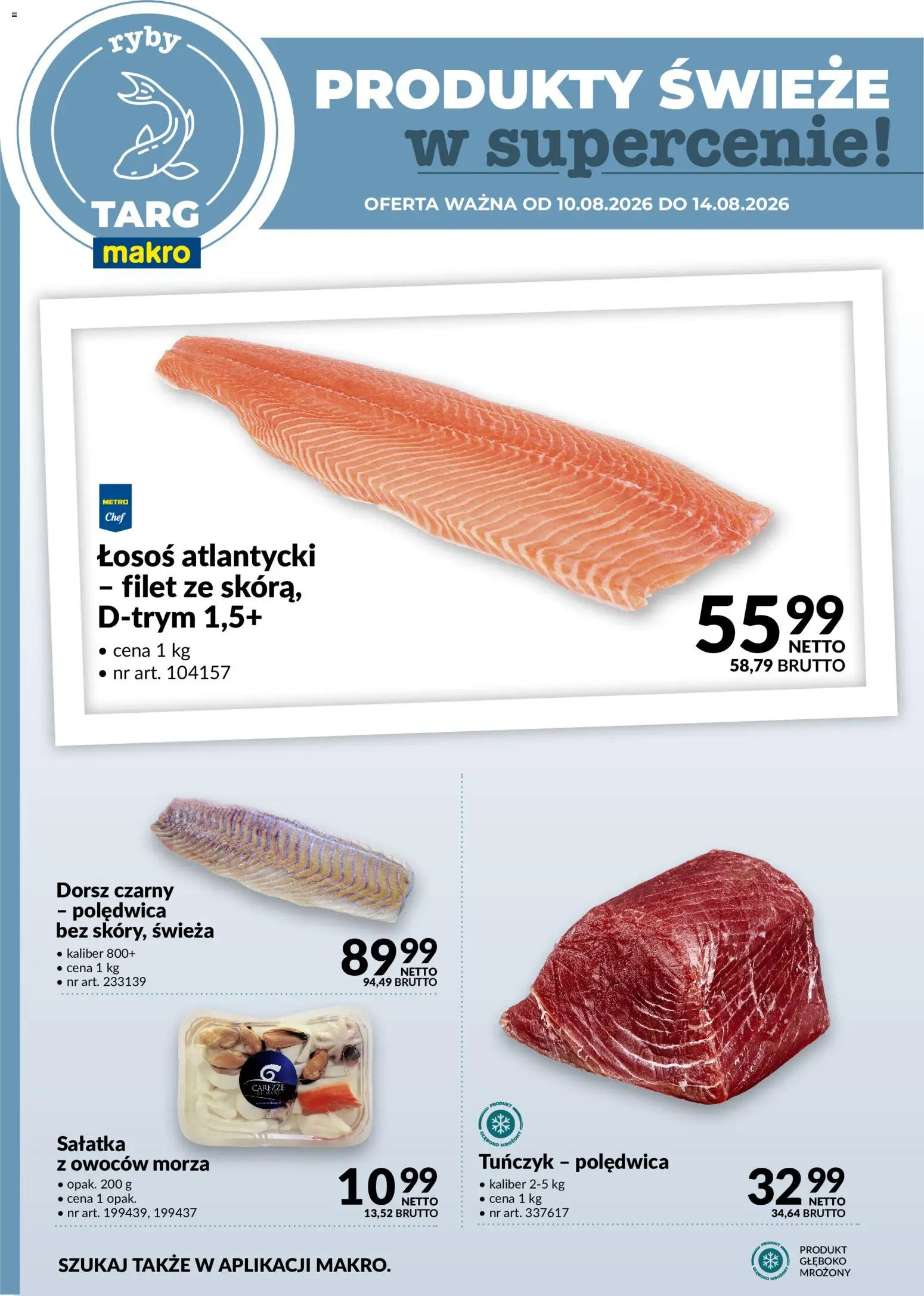Makro gazetka - Oferta świeża w super cenach od 10.08.2026 | Strona: 4 | Produkty: Dorsz, Tuńczyk, Filet, Dorsz czarny