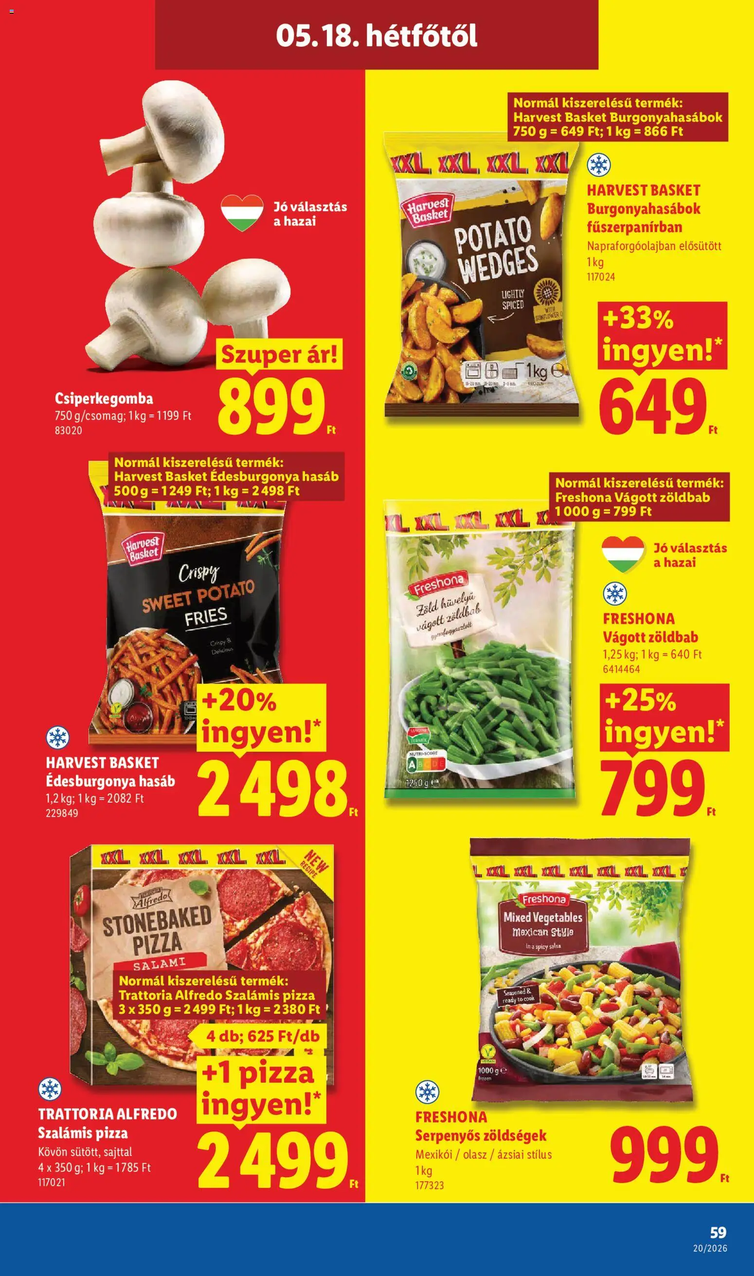 Lidl akciós ujság - amely érvényes a következő dátumtól: 14.05.2026 | Oldal: 59 | Termékek: Csiperkegomba, Édesburgonya, Pizza, Zöldbab