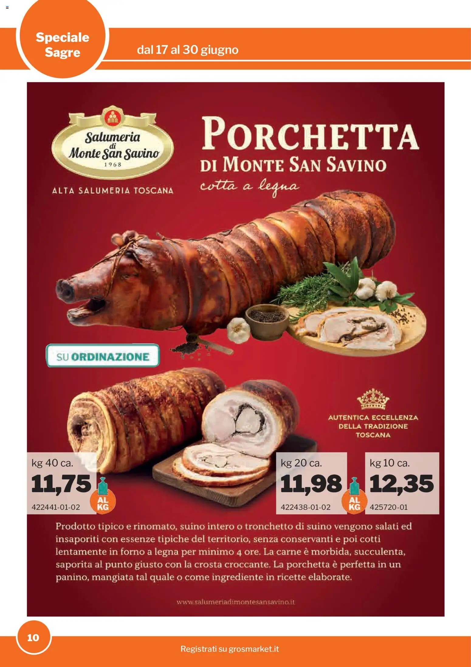 Volantino Sogegross del 17.06.2026 | Pagina: 10 | Prodotti: Porchetta, Suino, Forno