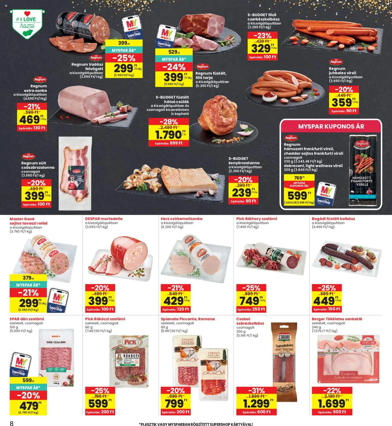 Interspar akciós ujság - amely érvényes a következő dátumtól: 11.06.2026 | Oldal: 8 | Termékek: Virsli, Tarja, Kenyérszalonna, Felvágott