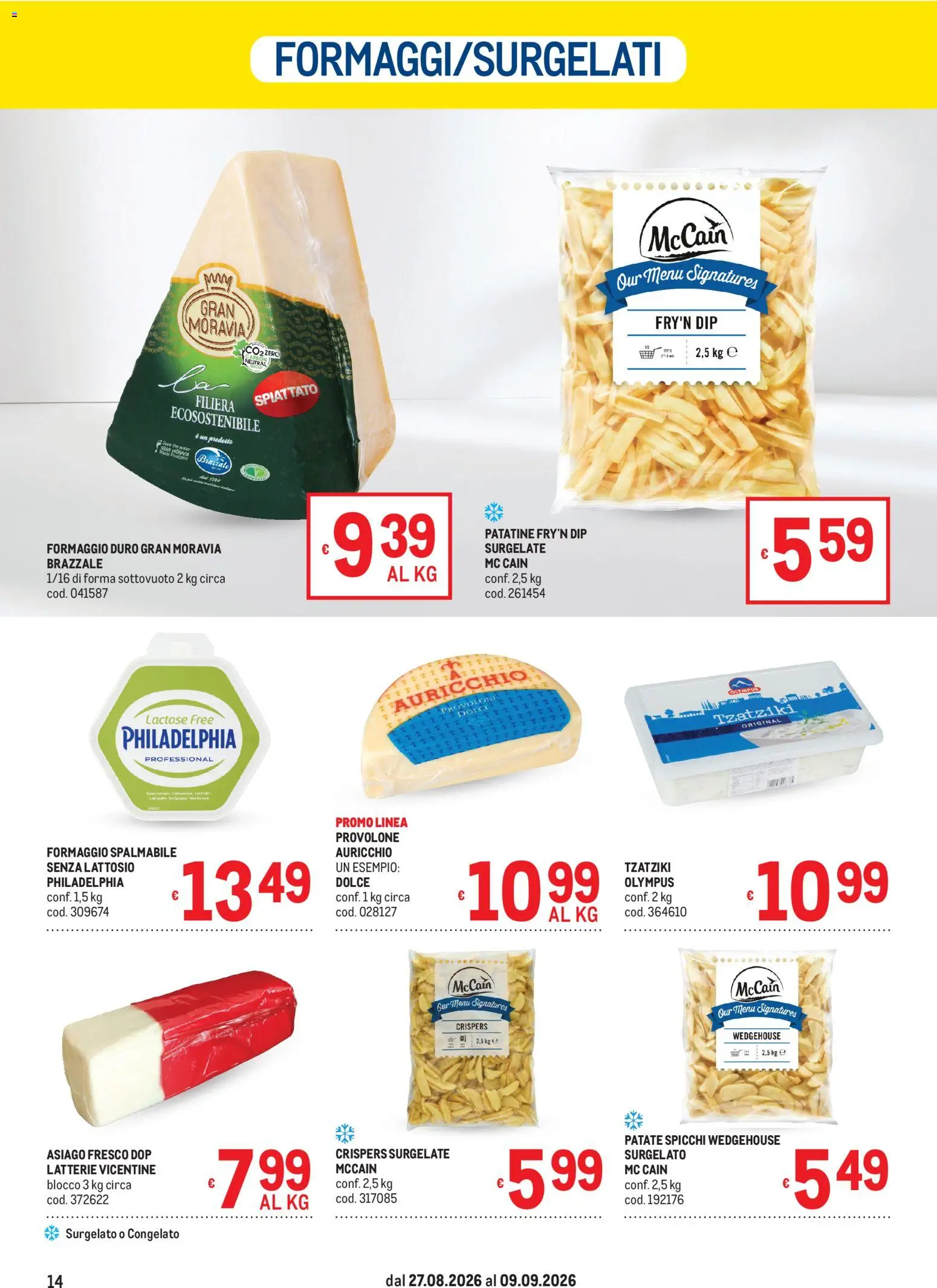 Volantino Metro del 27/08/2026 | Pagina: 14 | Prodotti: Patatine, Patate, Formaggio spalmabile, Formaggio duro